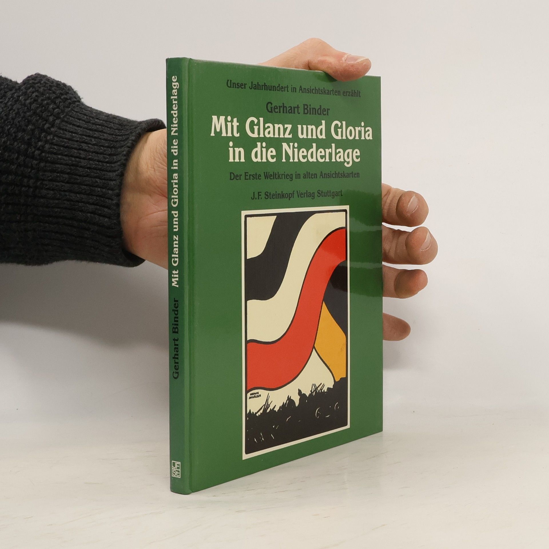 Gerhart Binder Mit Glanz und Gloria in die Niederlage