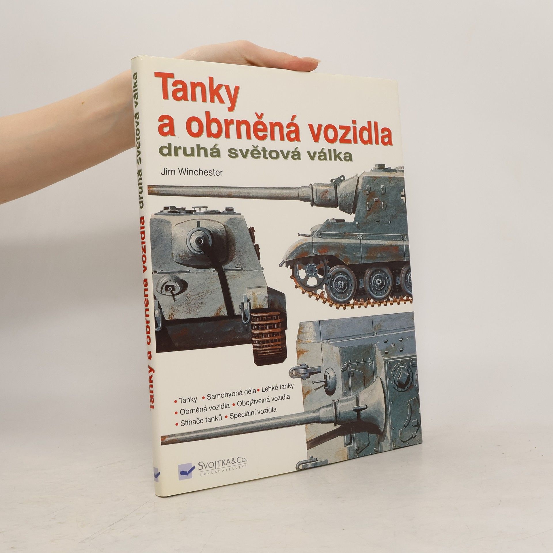 Jim Winchester Tanky a obrněná vozidla. Druhá světová válka