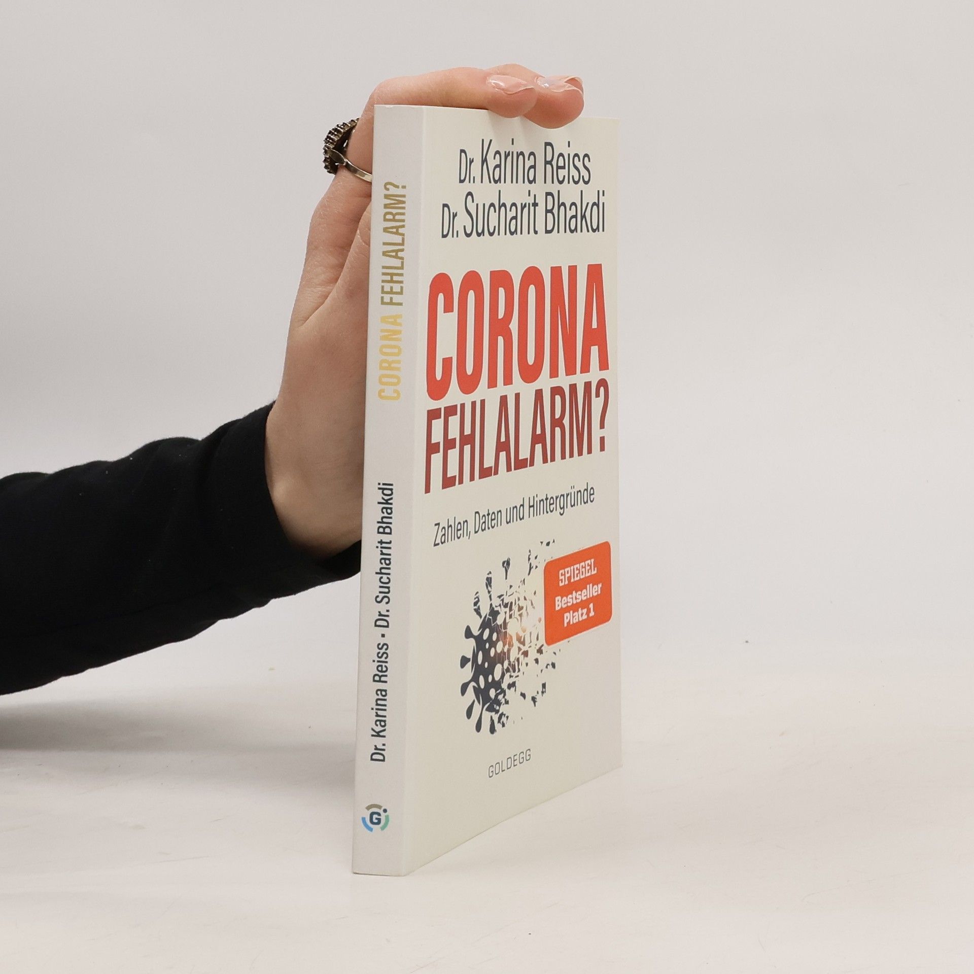 Sucharit Bhakdi Corona Fehlalarm? : Daten, Fakten, Hintergründe