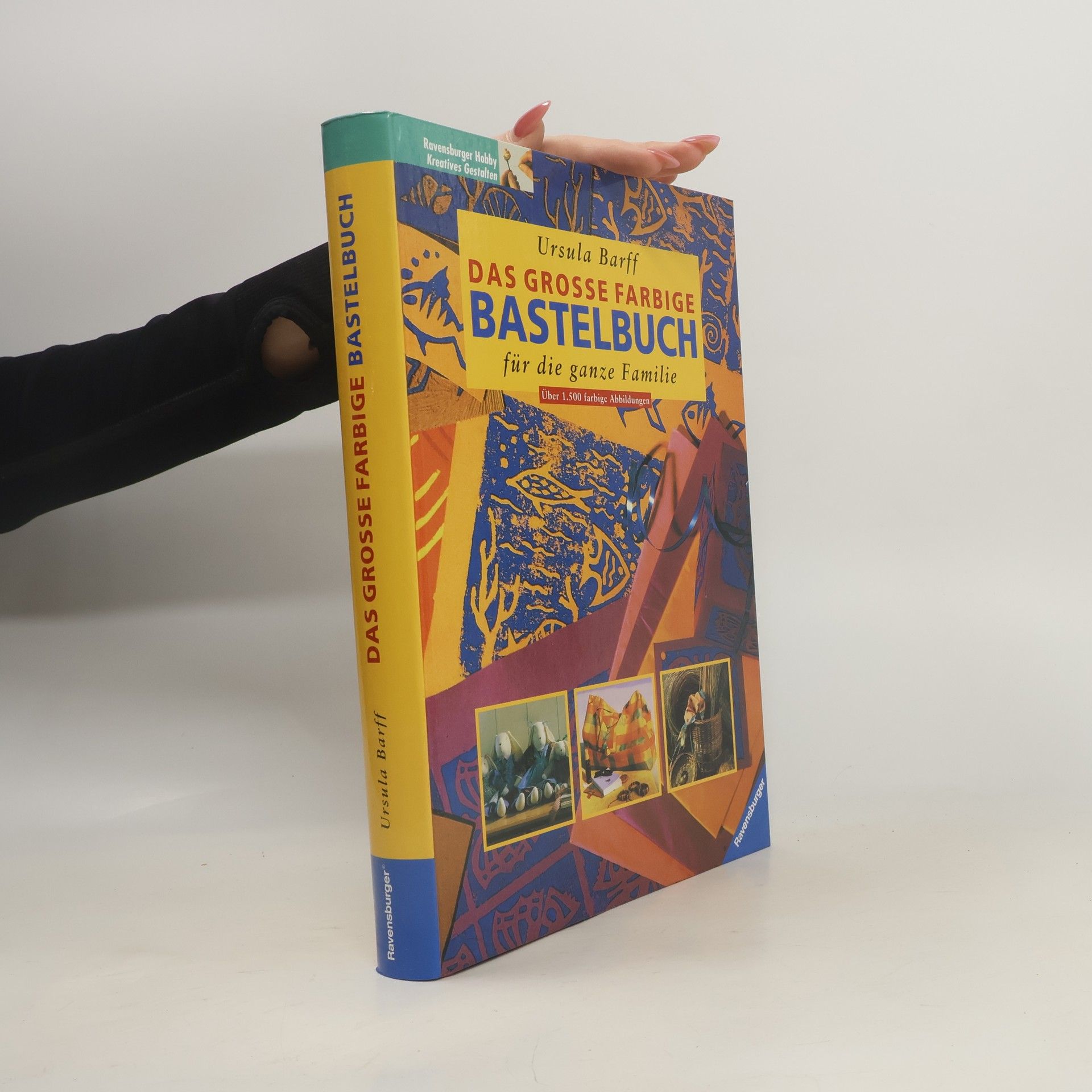 Das große farbige Bastelbuch für die ganze Familie