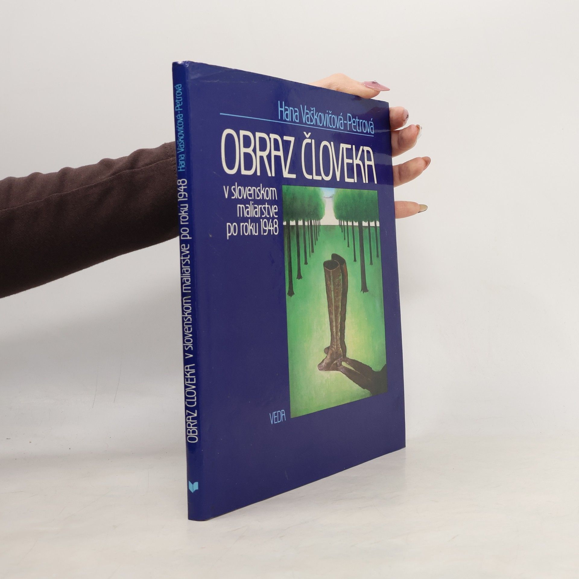 Hana Vaškovičová-Petrová Obraz človeka v slovenskom maliarstve po roku 1948