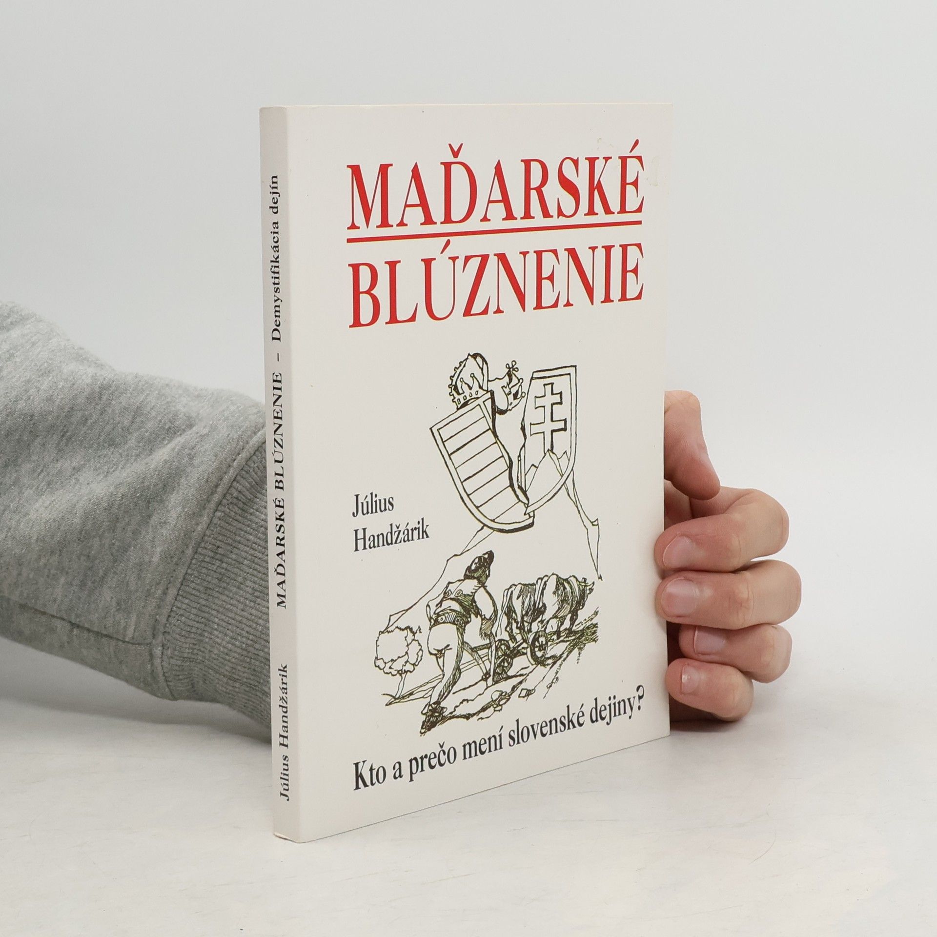 Július Handžárik Maďarské blúznenie
