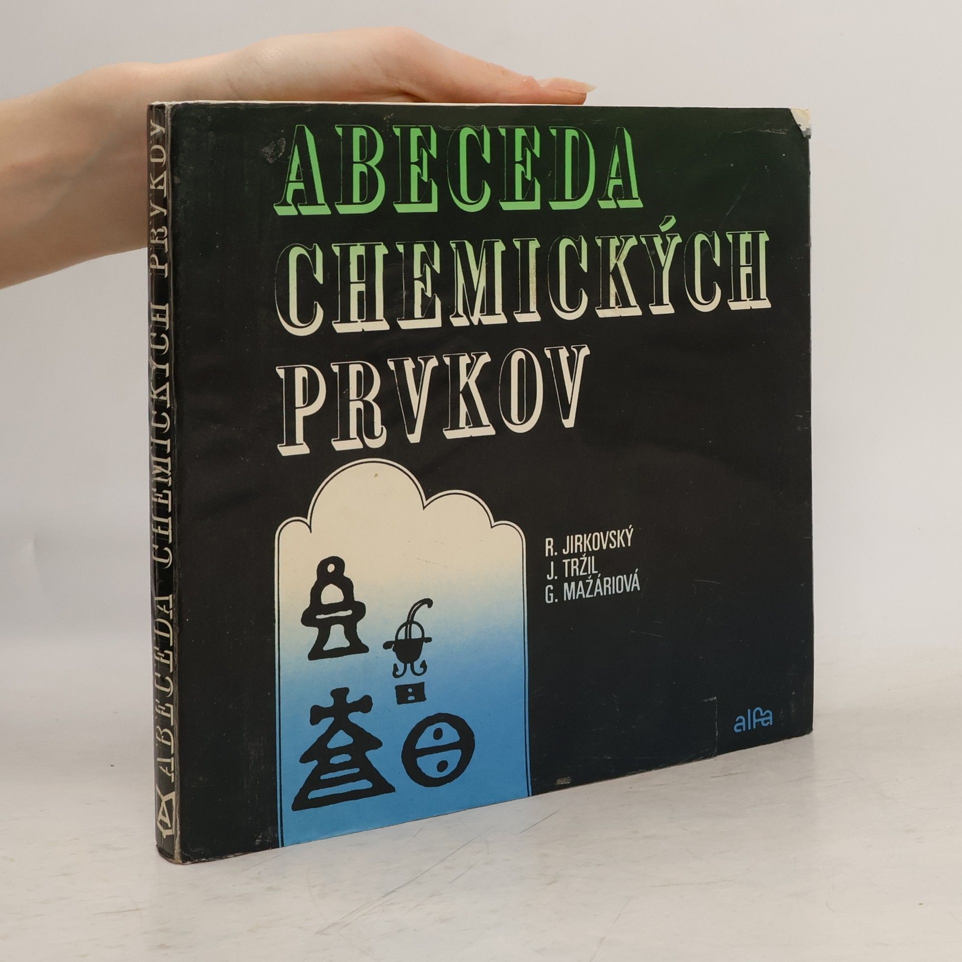 Rudolf Jirkovský Abeceda chemických prvkov