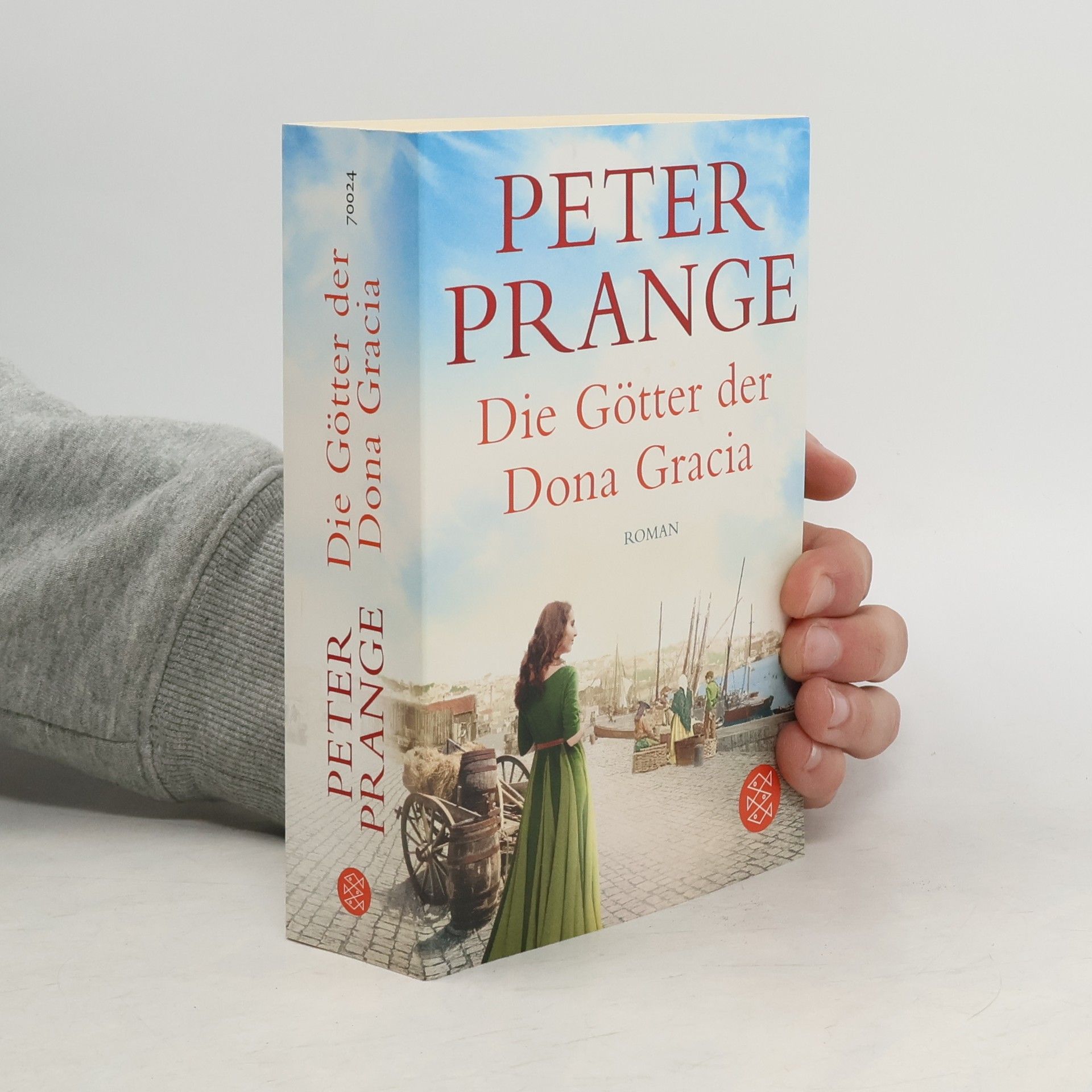 Peter Prange Die Götter der Dona Gracia