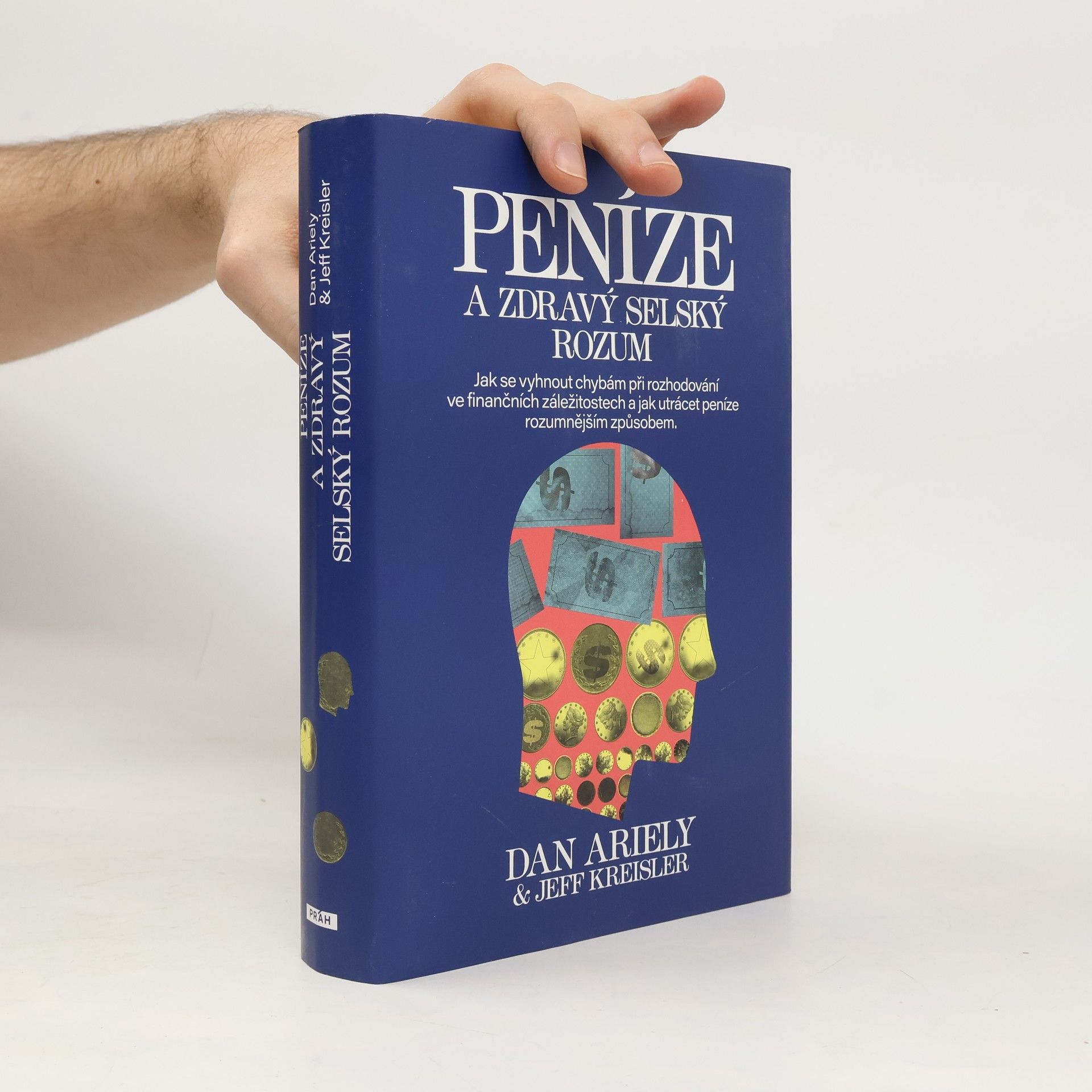 Dan Ariely Peníze a zdravý selský rozum