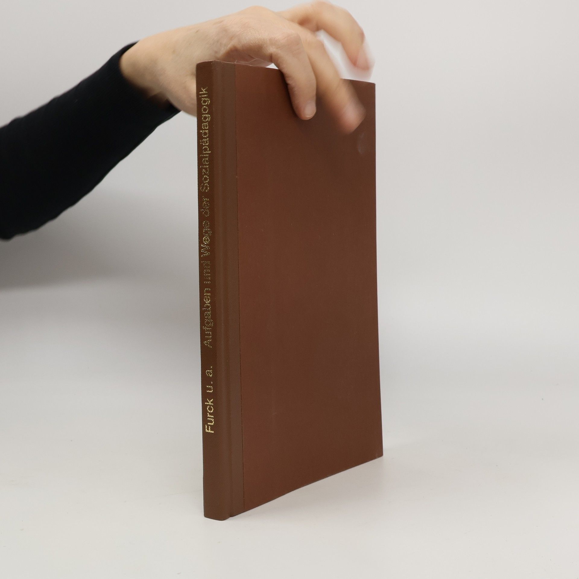 Autorenkollektiv Aufgaben und Wege der Sozialpädagogik