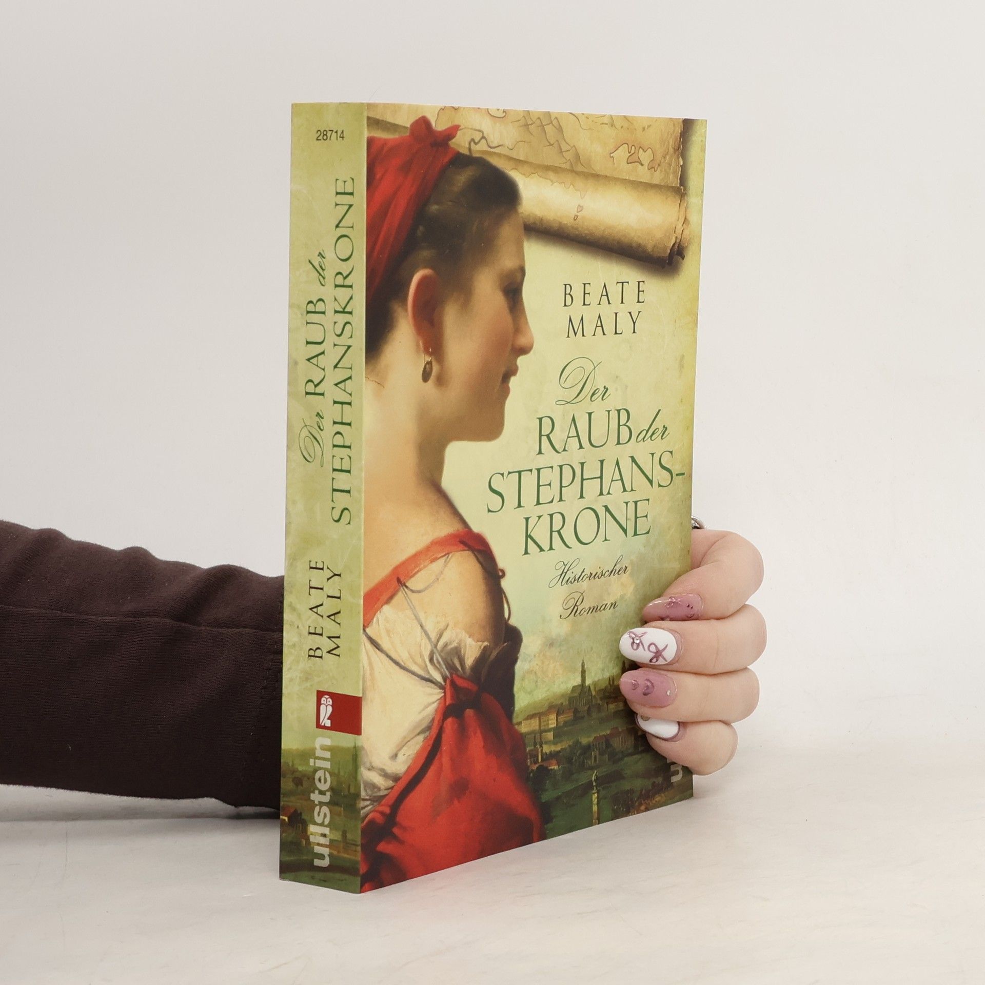 Beate Maly Der Raub der Stephanskrone