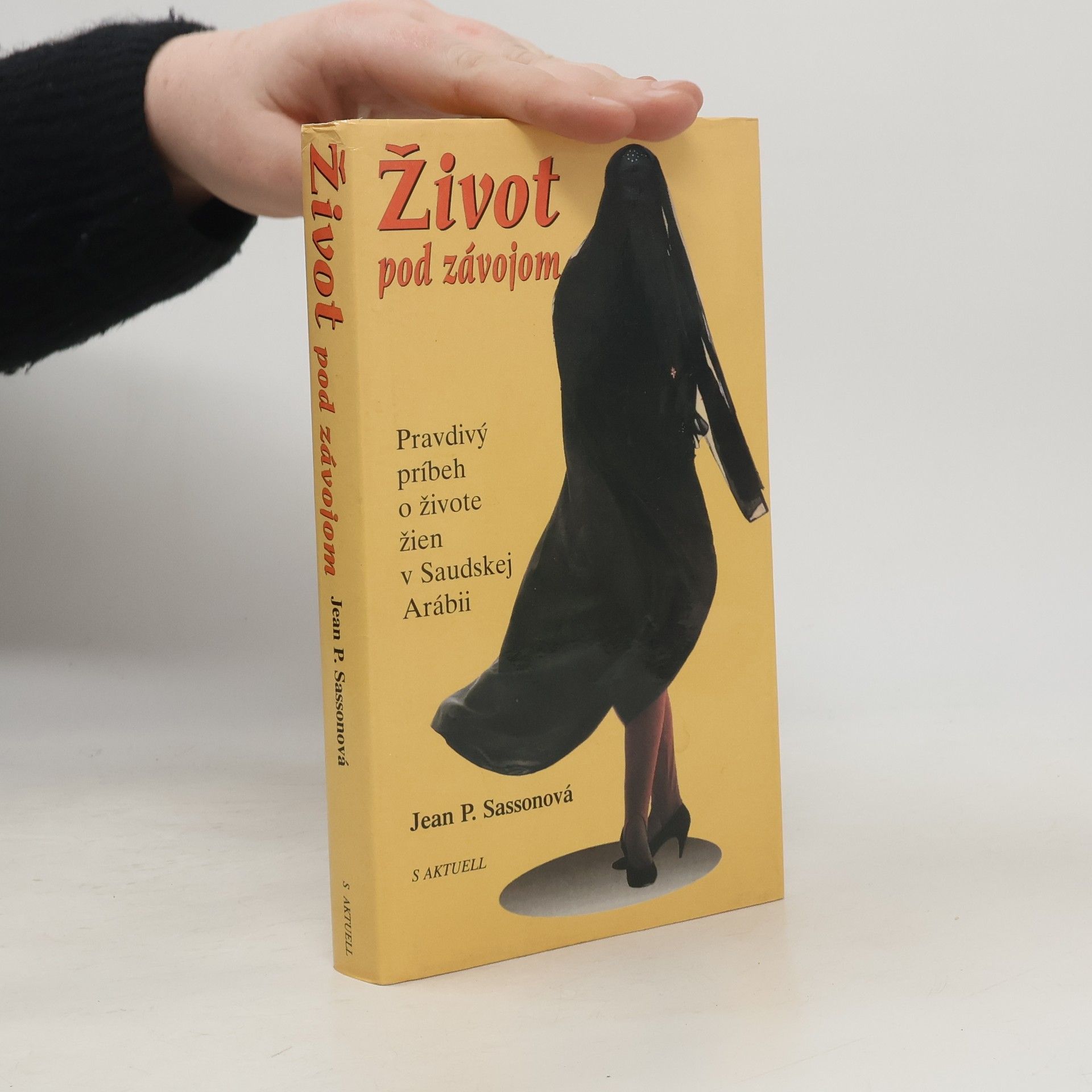 Jean Sasson Život pod závojom