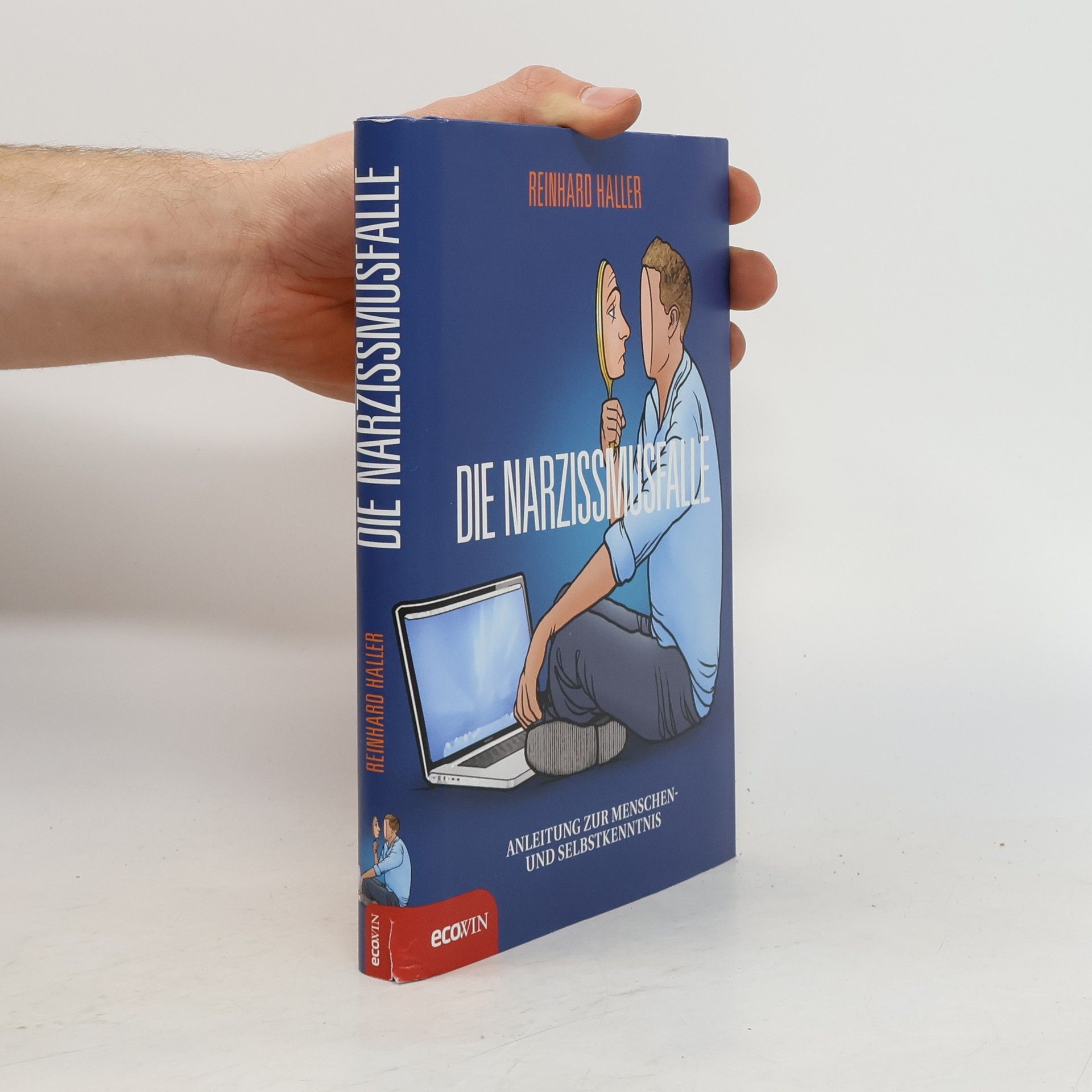 Reinhard Haller Die Narzissmusfalle