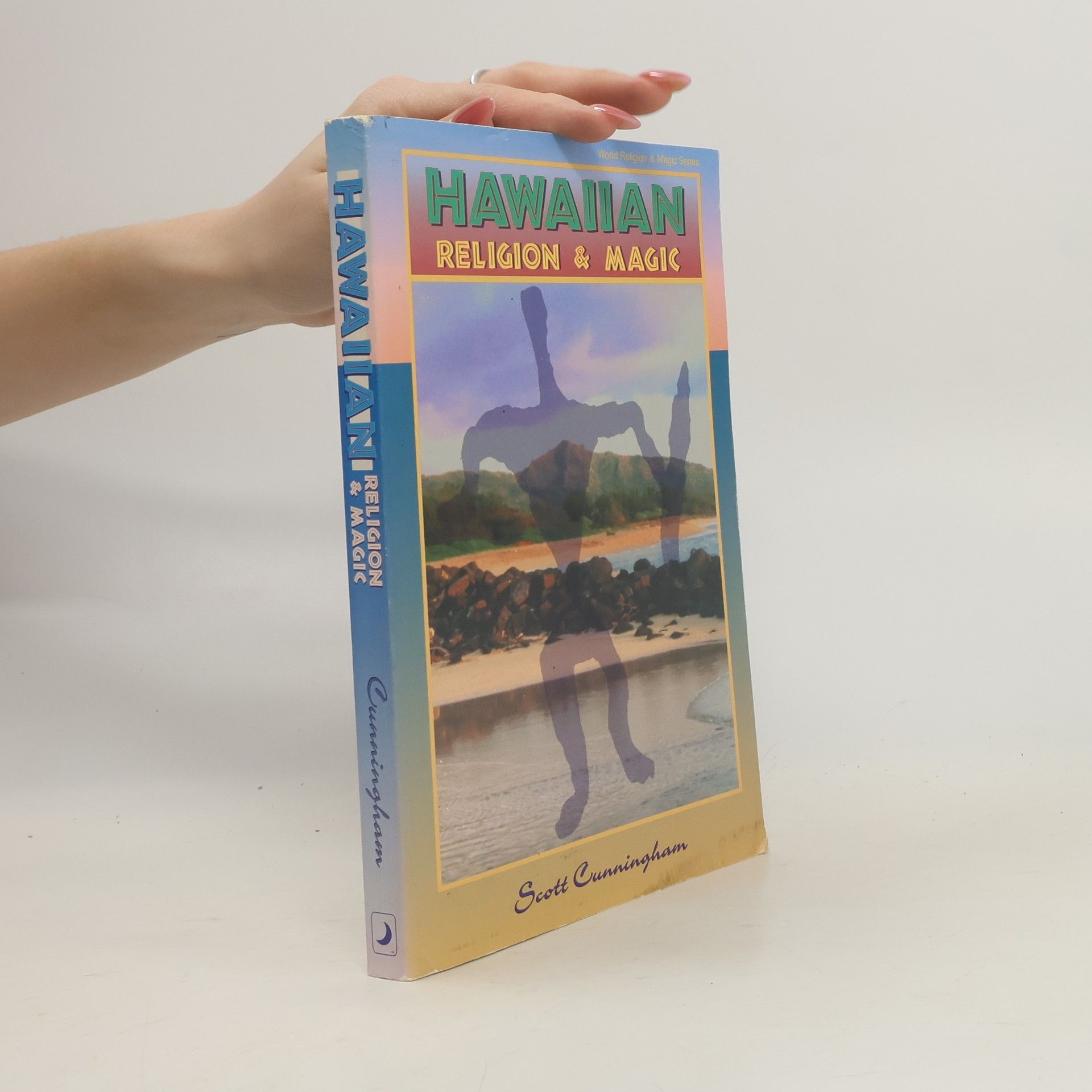 Scott Cunningham Hawaiian Religion & Magic