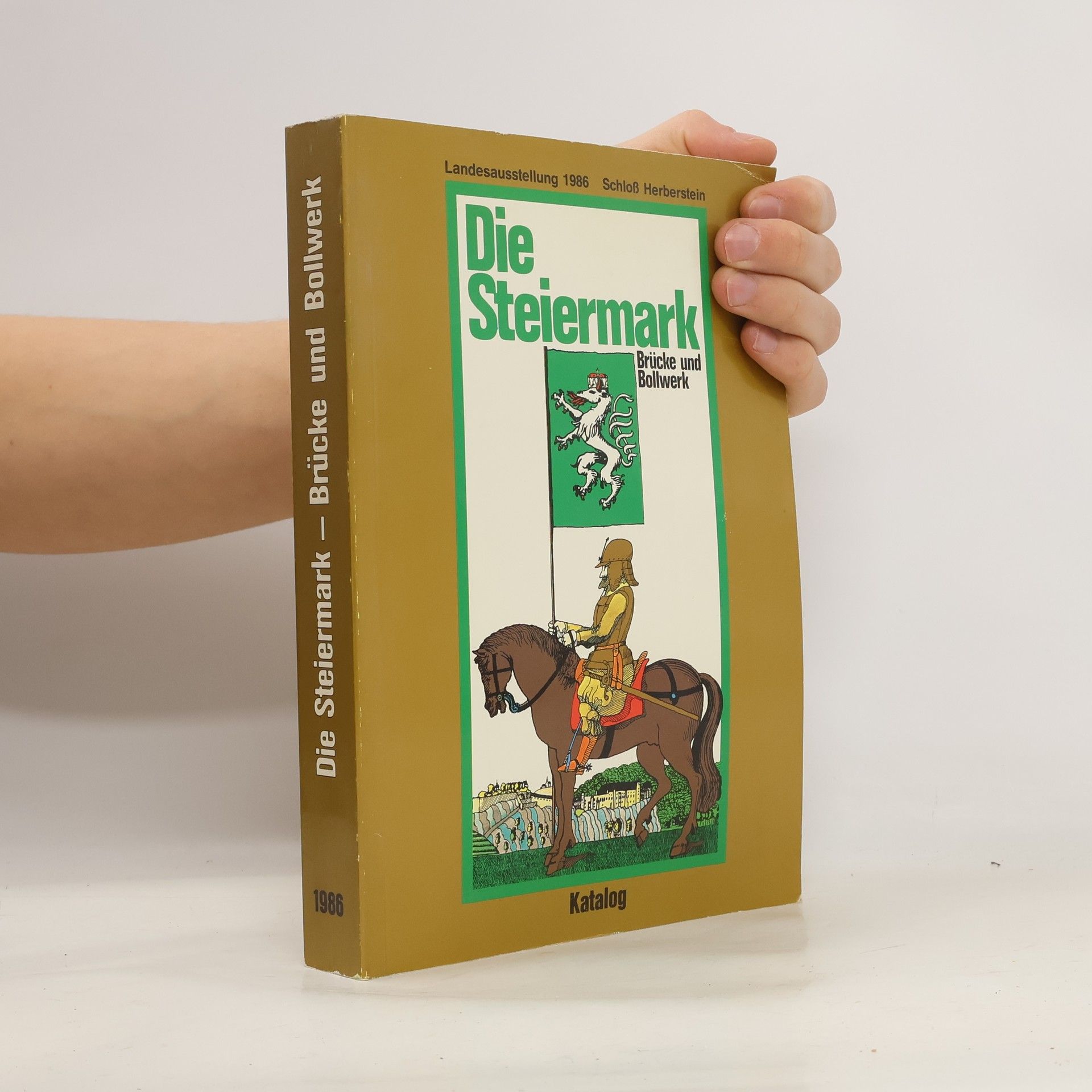 Die Steiermark. Brücke und Bollwerk