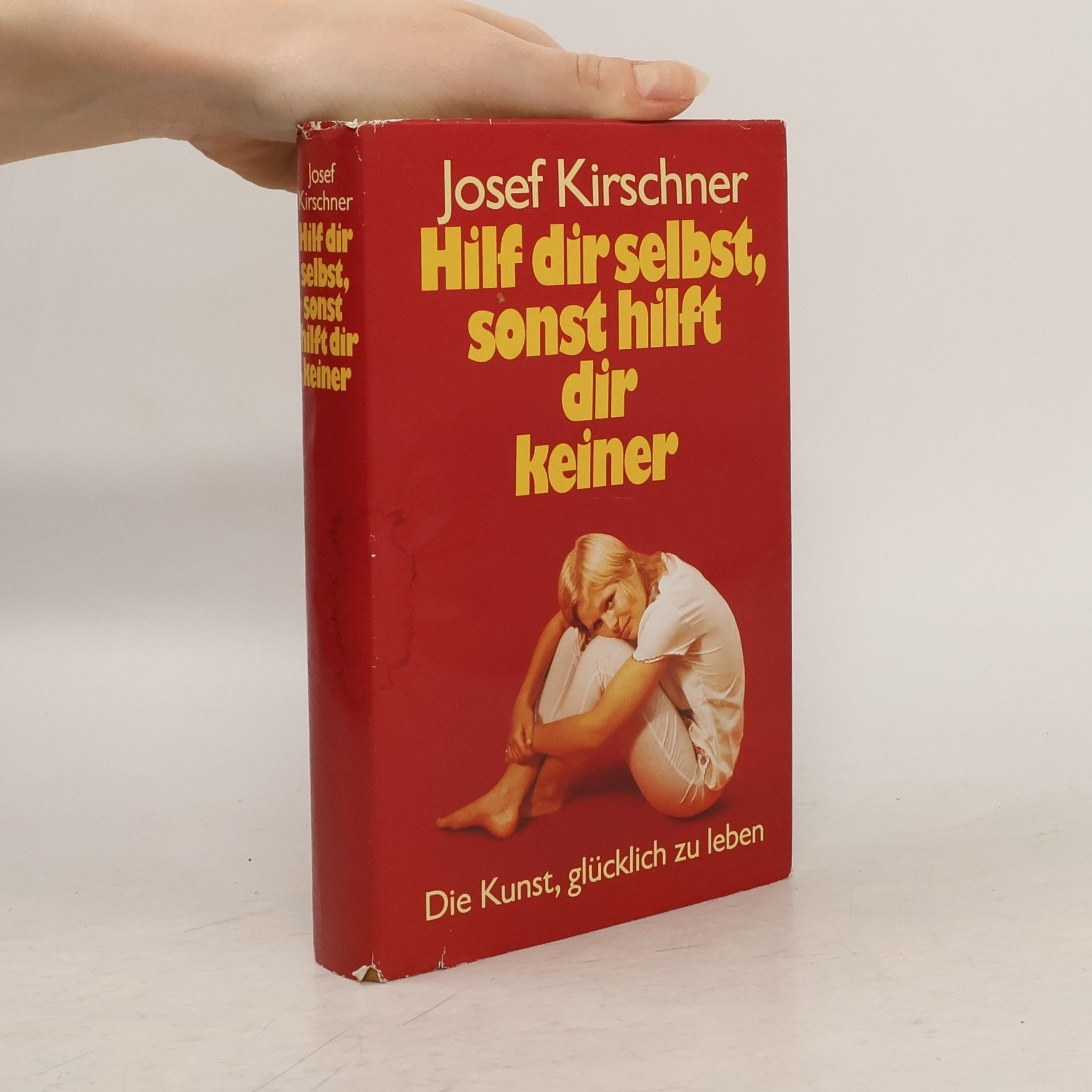 Josef Kirschner Hilf dir selbst, sonst hilft dir keiner