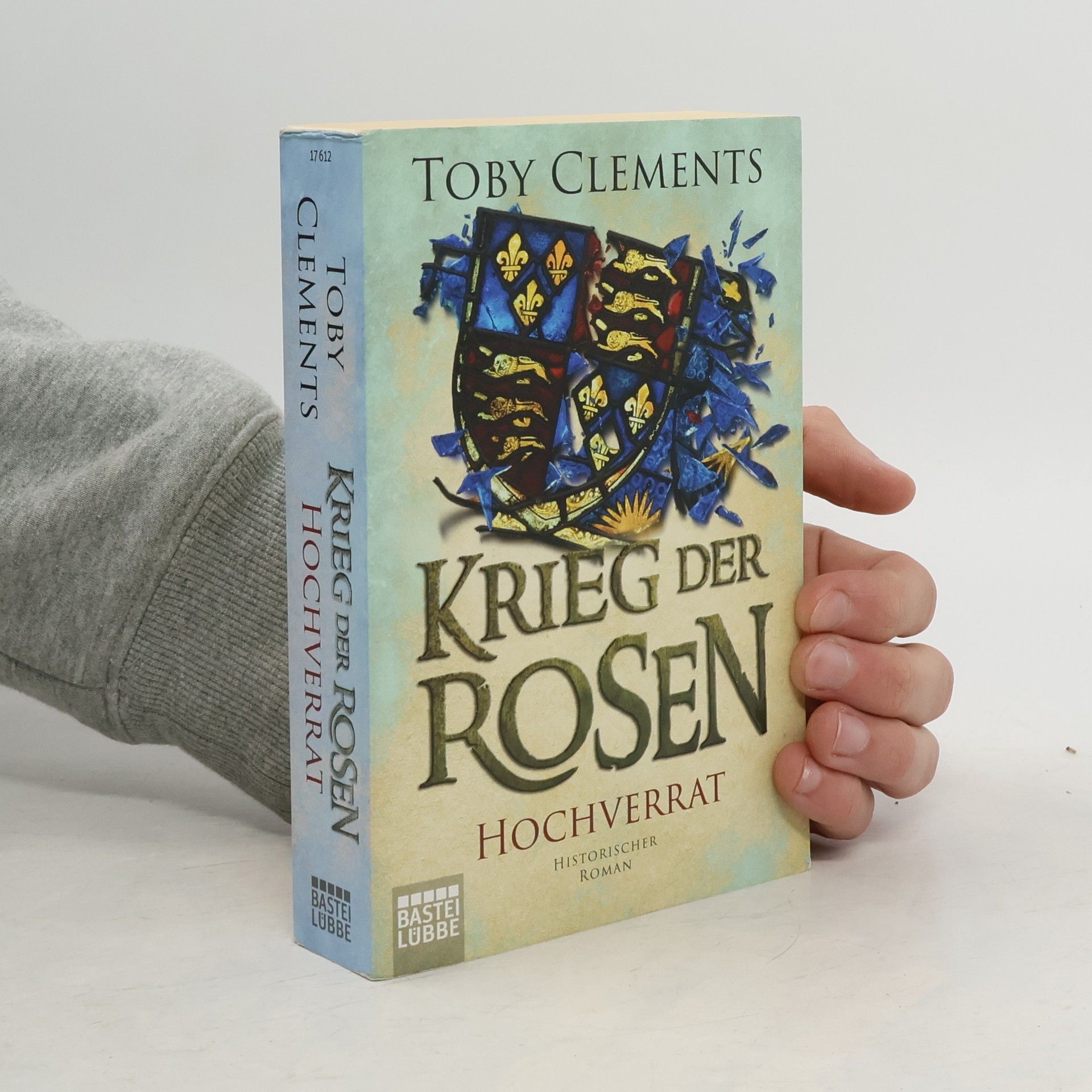 Toby Clements Krieg der Rosen: Hochverrat