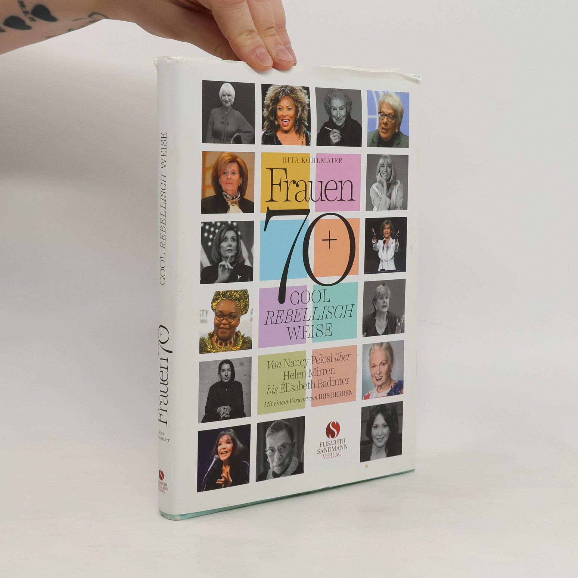 Rita Kohlmaier Frauen 70+ Cool Rebellisch weise