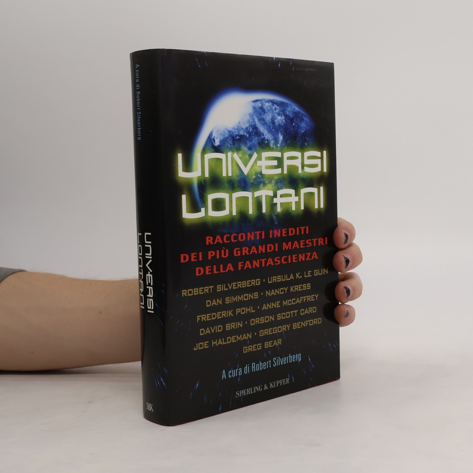 Robert Silverberg Universi lontani. Racconti inediti dei più grandi maestri della fantascienza