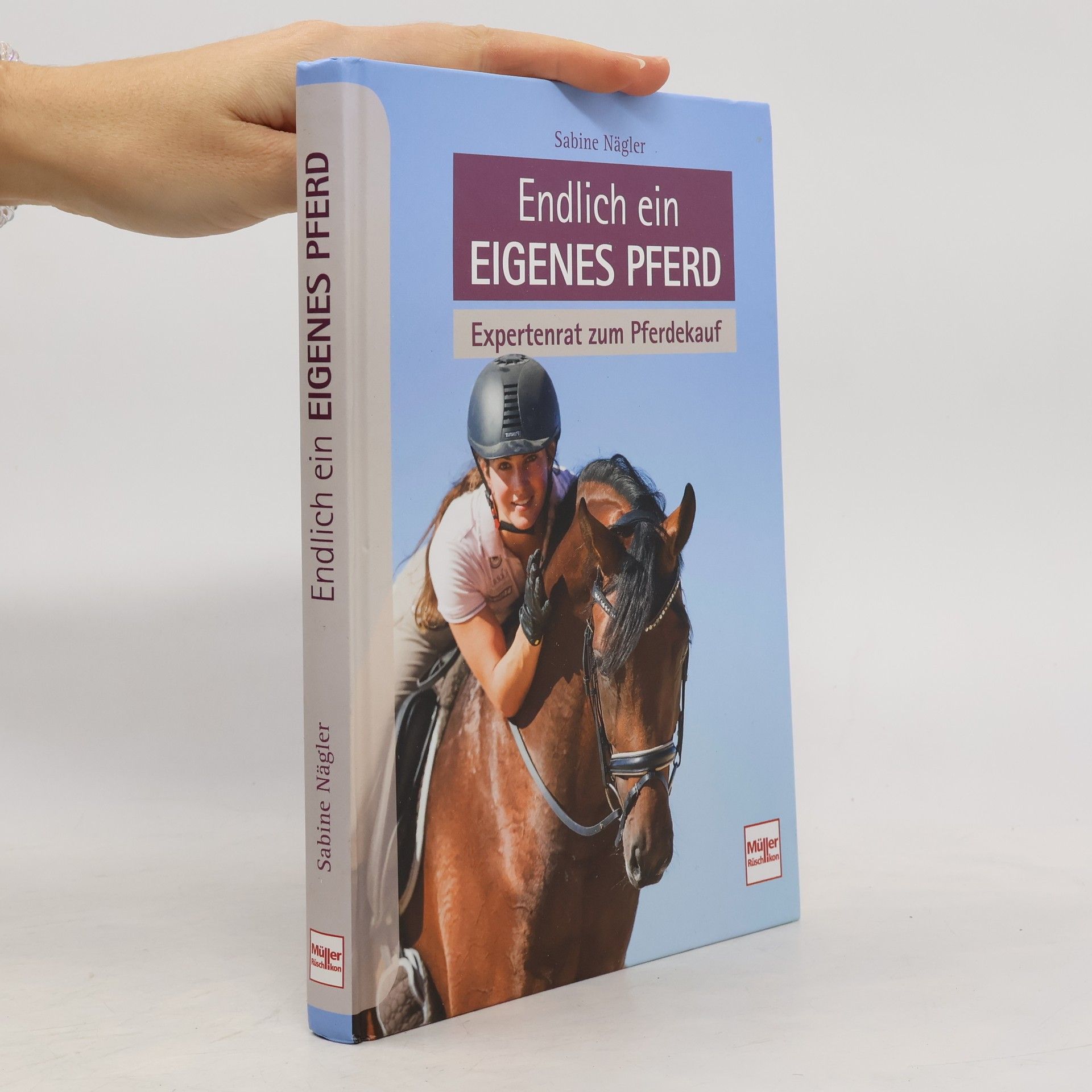 Sabine Nägler Endlich ein eigenes Pferd