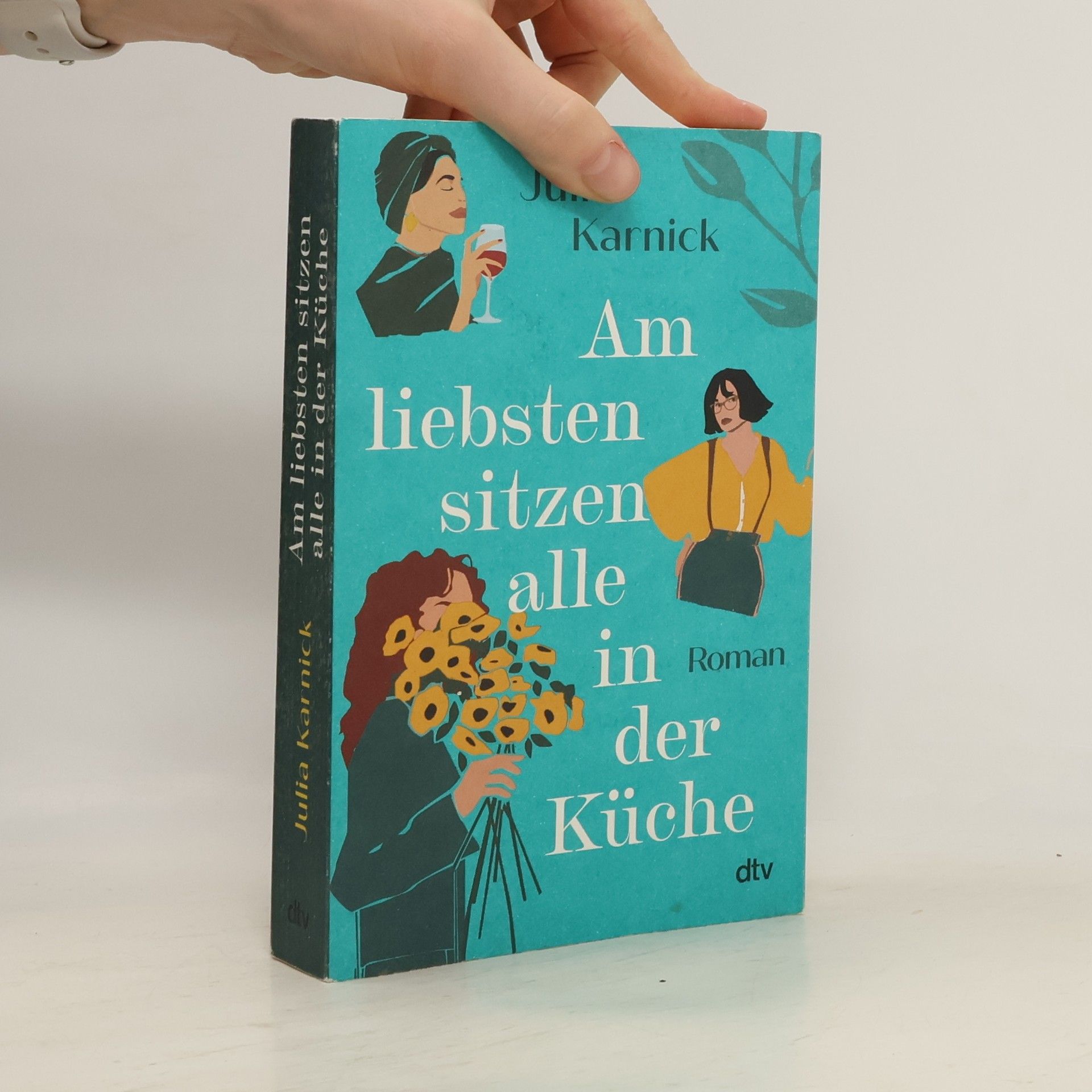 Julia Karnick Am liebsten sitzen alle in der Küche