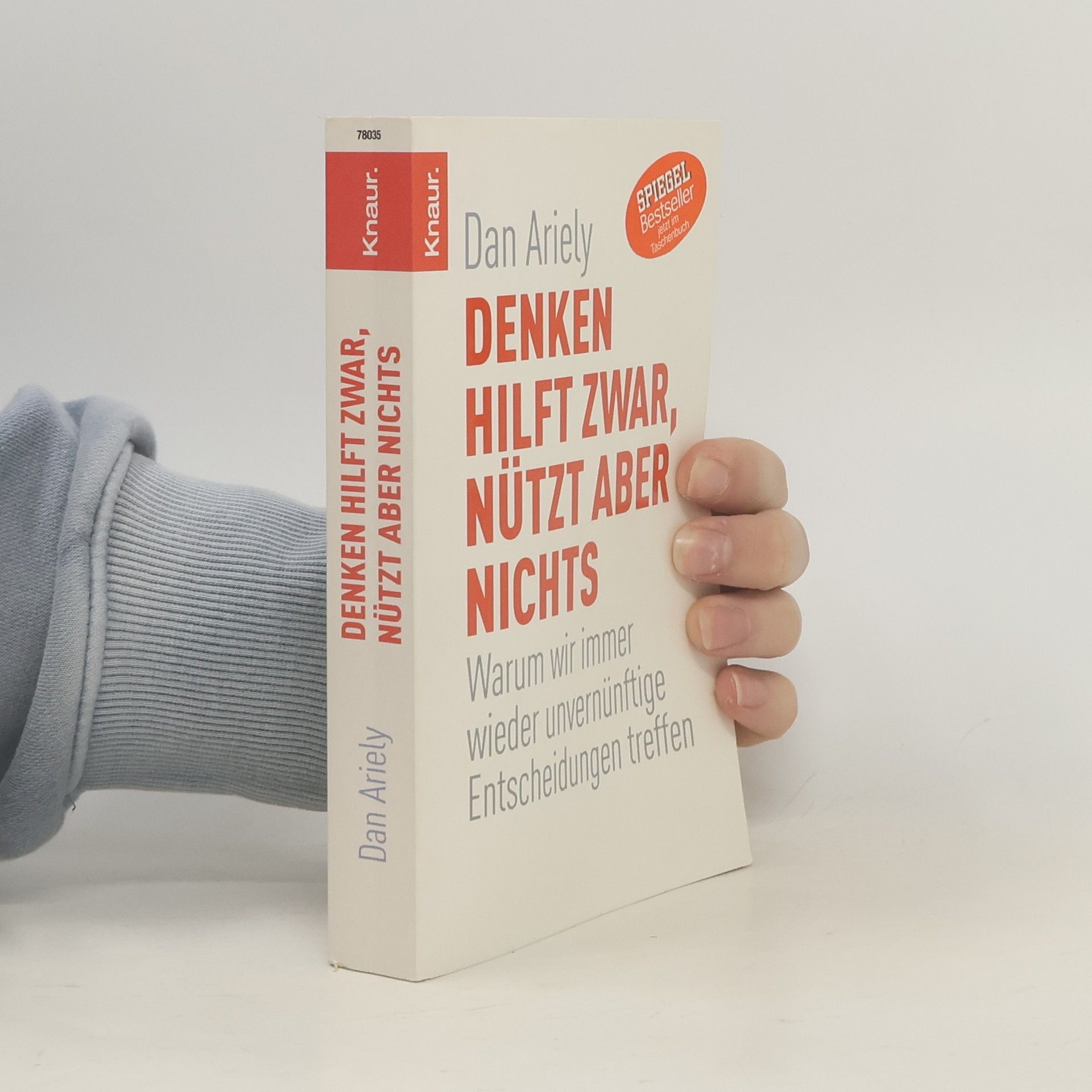 Dan Ariely Denken hilft zwar, nützt aber nichts