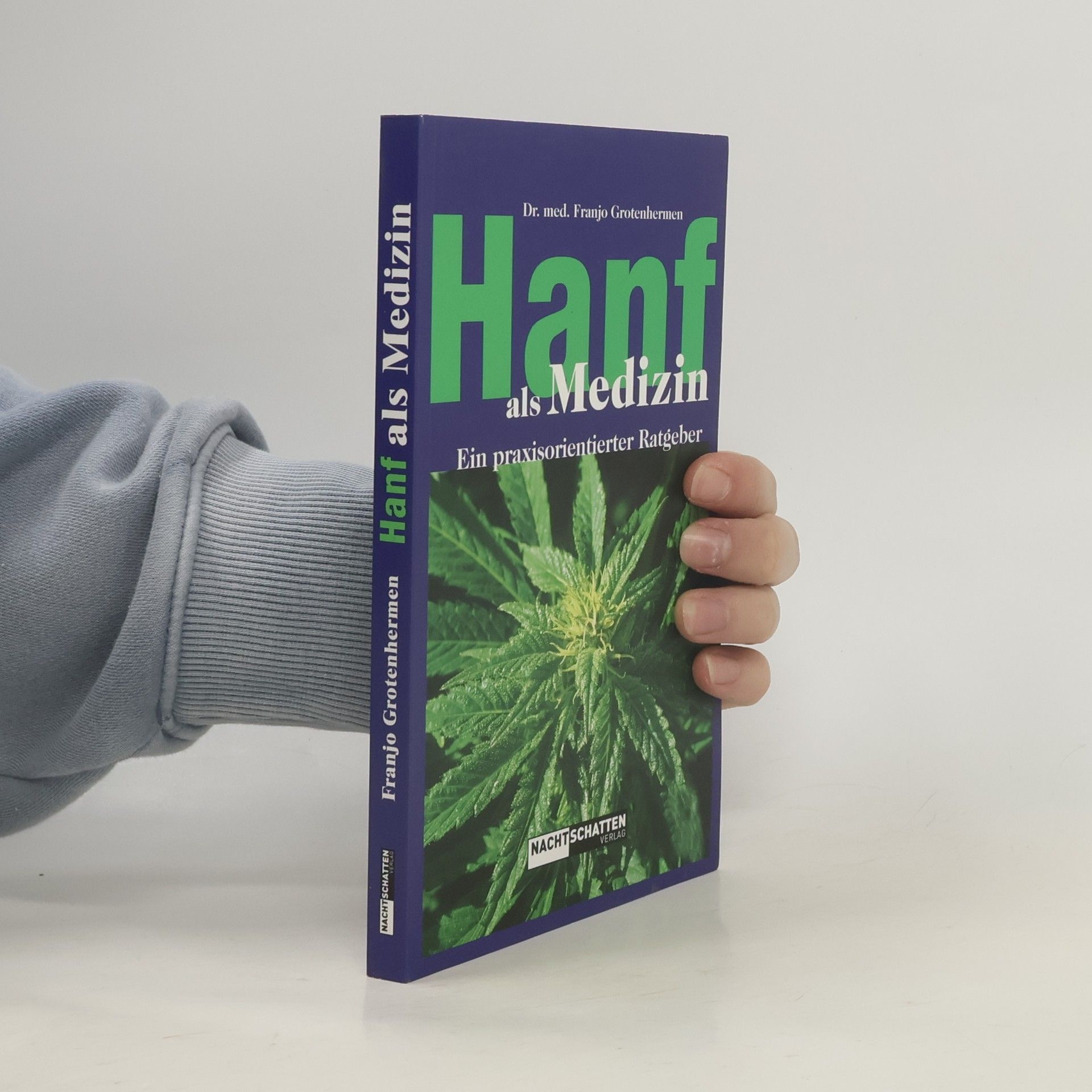 Franjo Grotenhermen Hanf als Medizin
