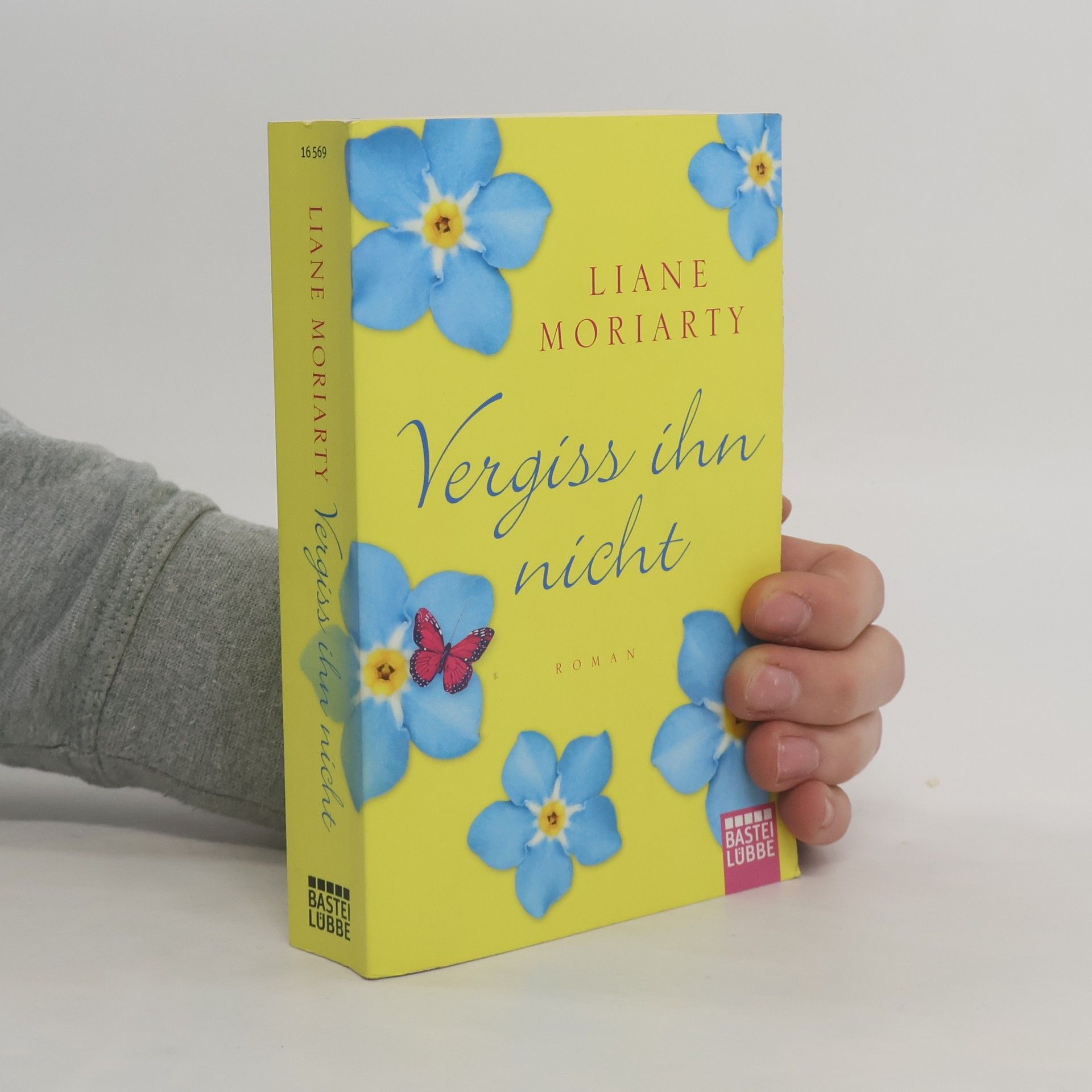 Liane Moriarty Vergiss ihn nicht