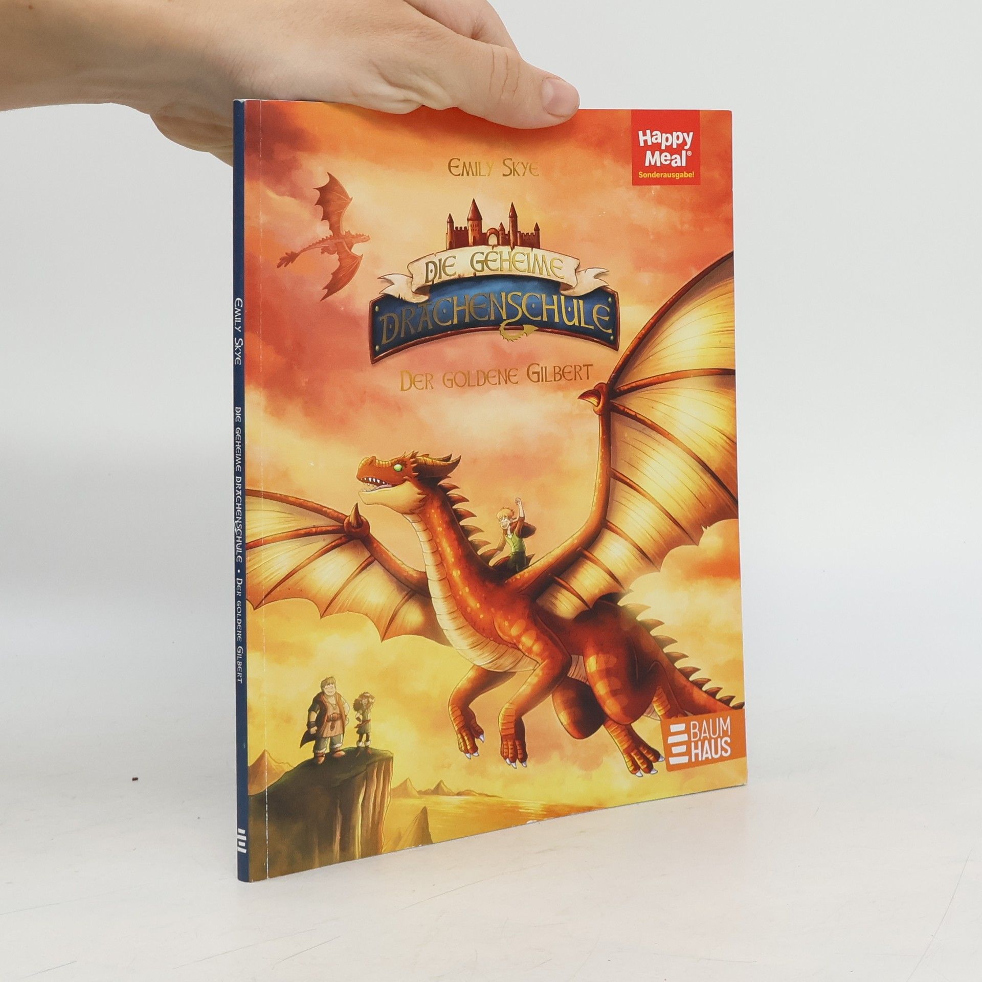 Die geheime Drachenschule. Der goldene Gilbert