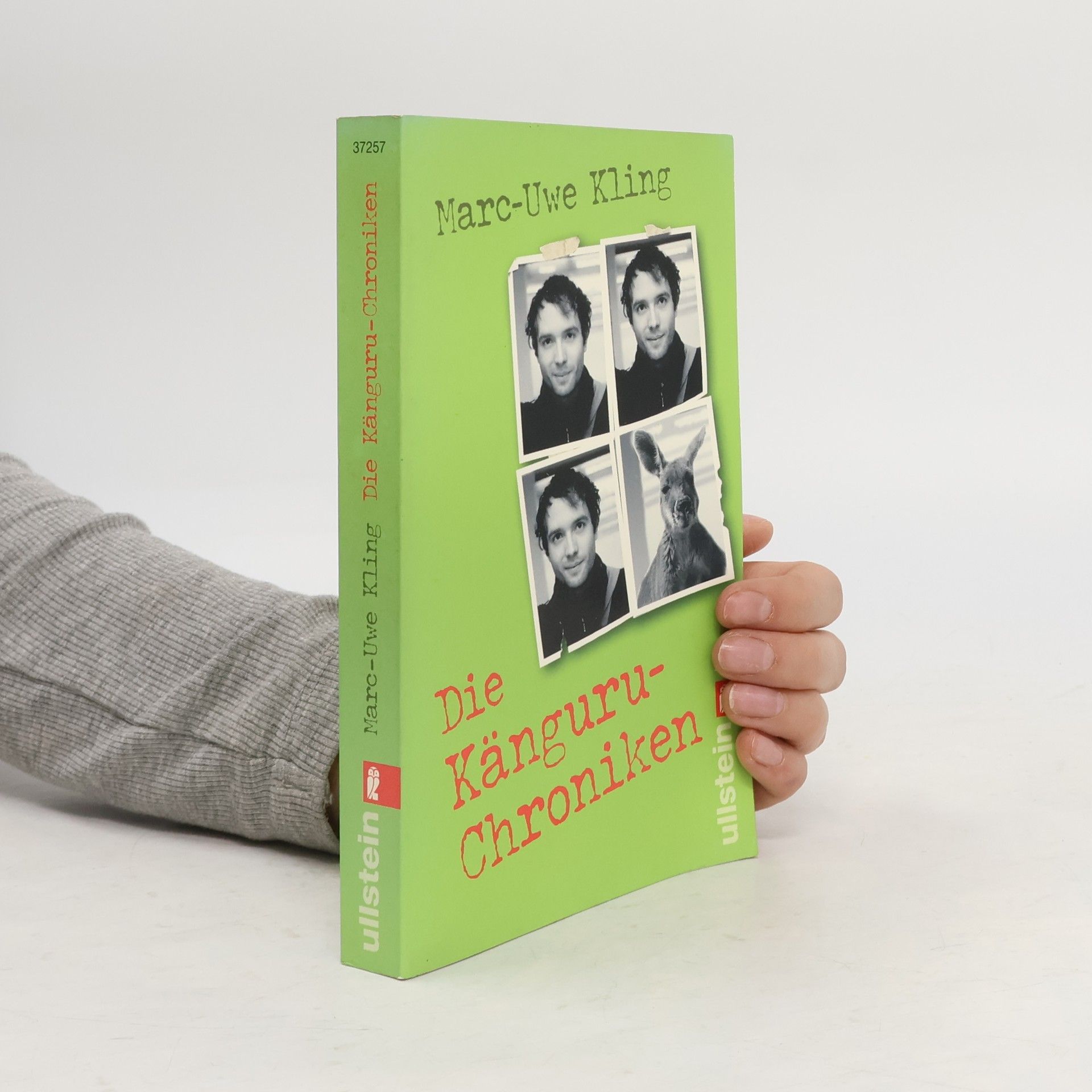 Marc-Uwe Kling Die Känguru-Chroniken : Ansichten eines vorlauten Beuteltieres