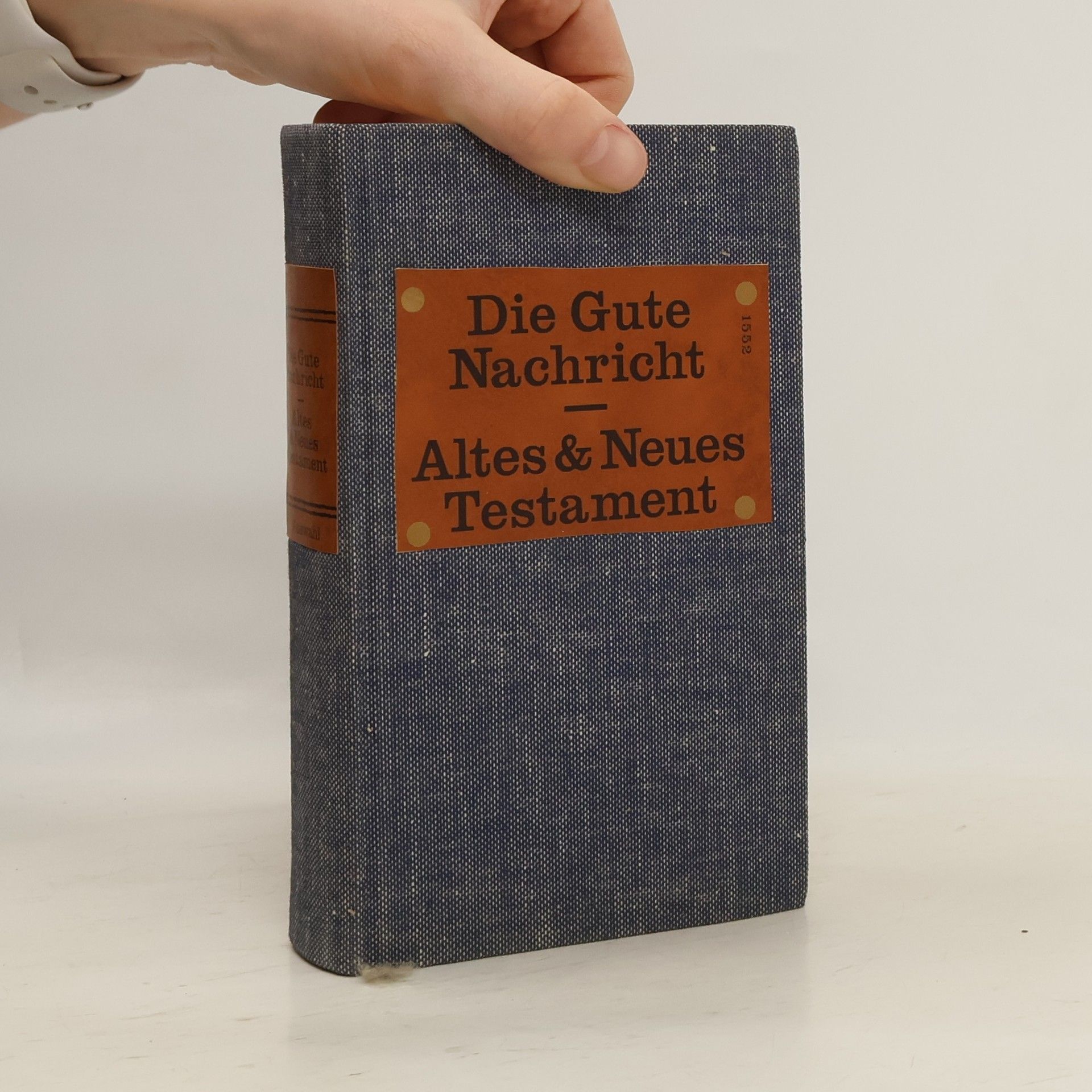 Autorenkollektiv Die gute Nachricht : Altes und Neues Testament