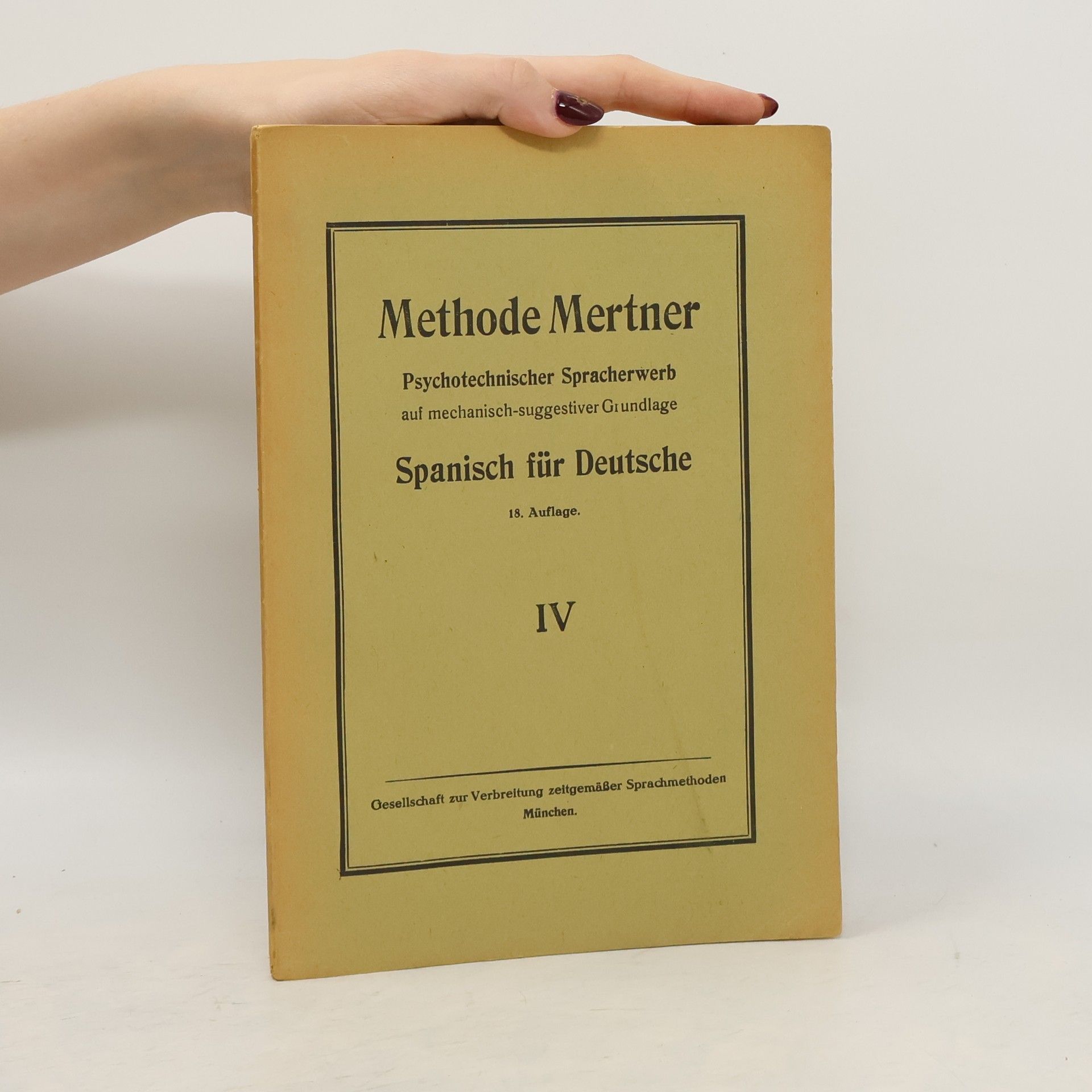 Robert Mertner Methode Mertner. Spanisch für Deutsche IV.