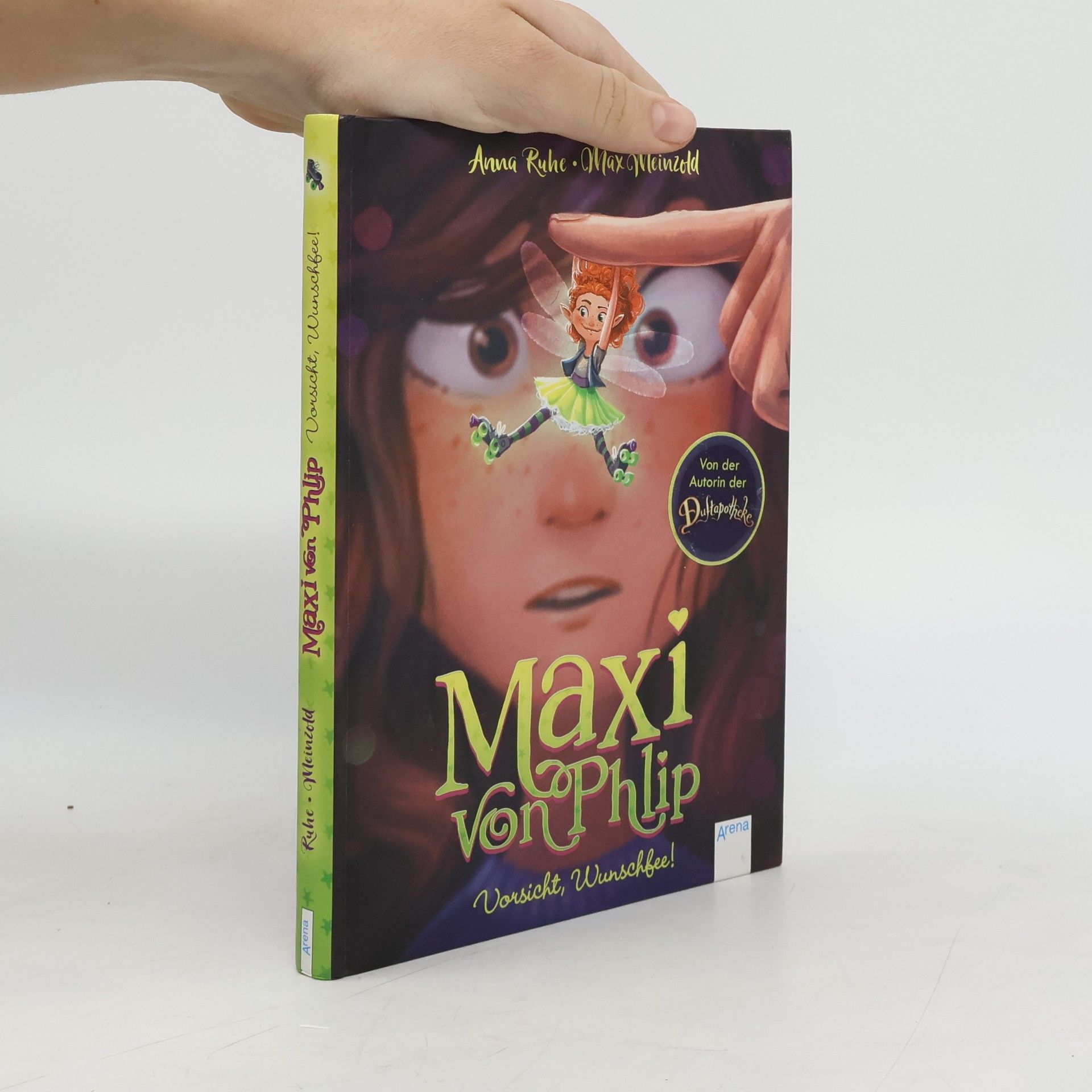 Anna Ruhe Maxi von Phlip (1). Vorsicht, Wunschfee!