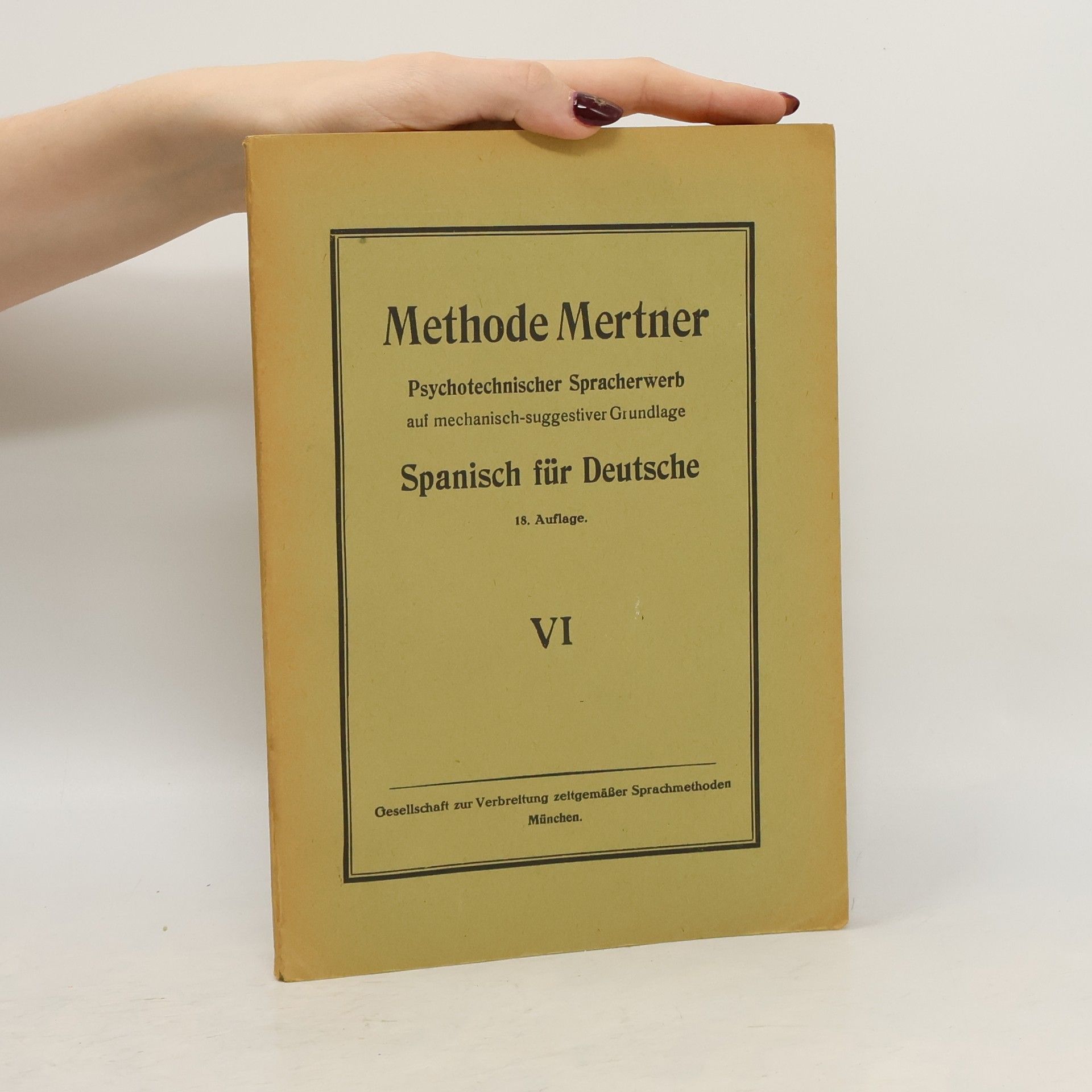 Robert Mertner Methode Mertner. Spanisch für Deutsche VI.