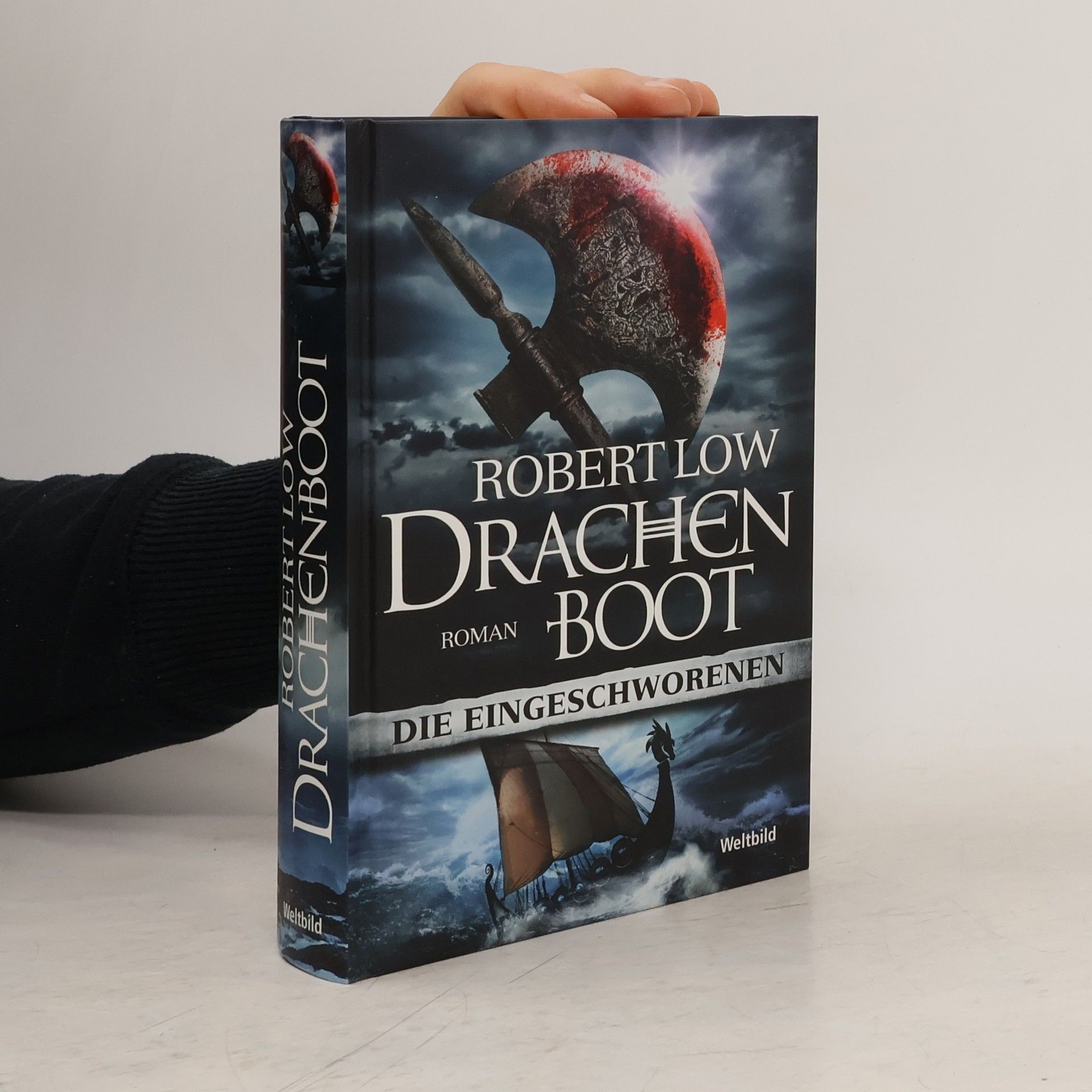 Robert Low Drachenboot. Die Eingeschworenen