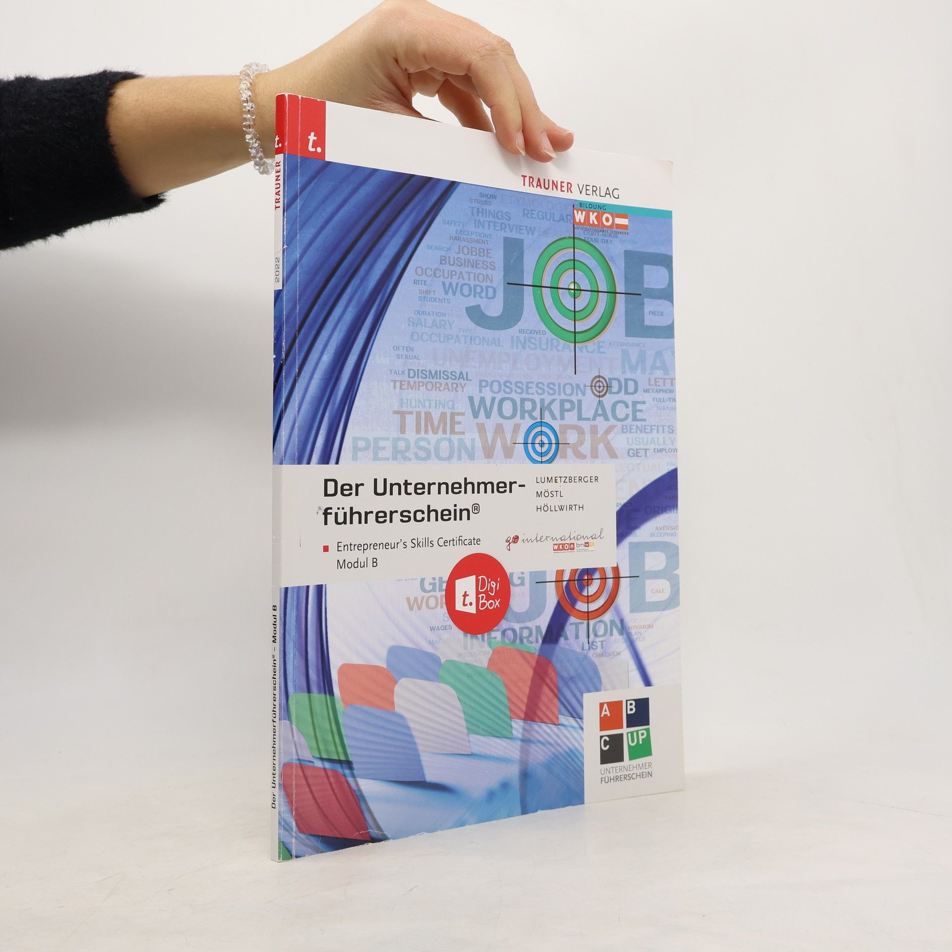 Kurt Lumetzberger Der Unternehmerführerschein® - Entrepreneur's Skills Certificate, Modul B + E-Book