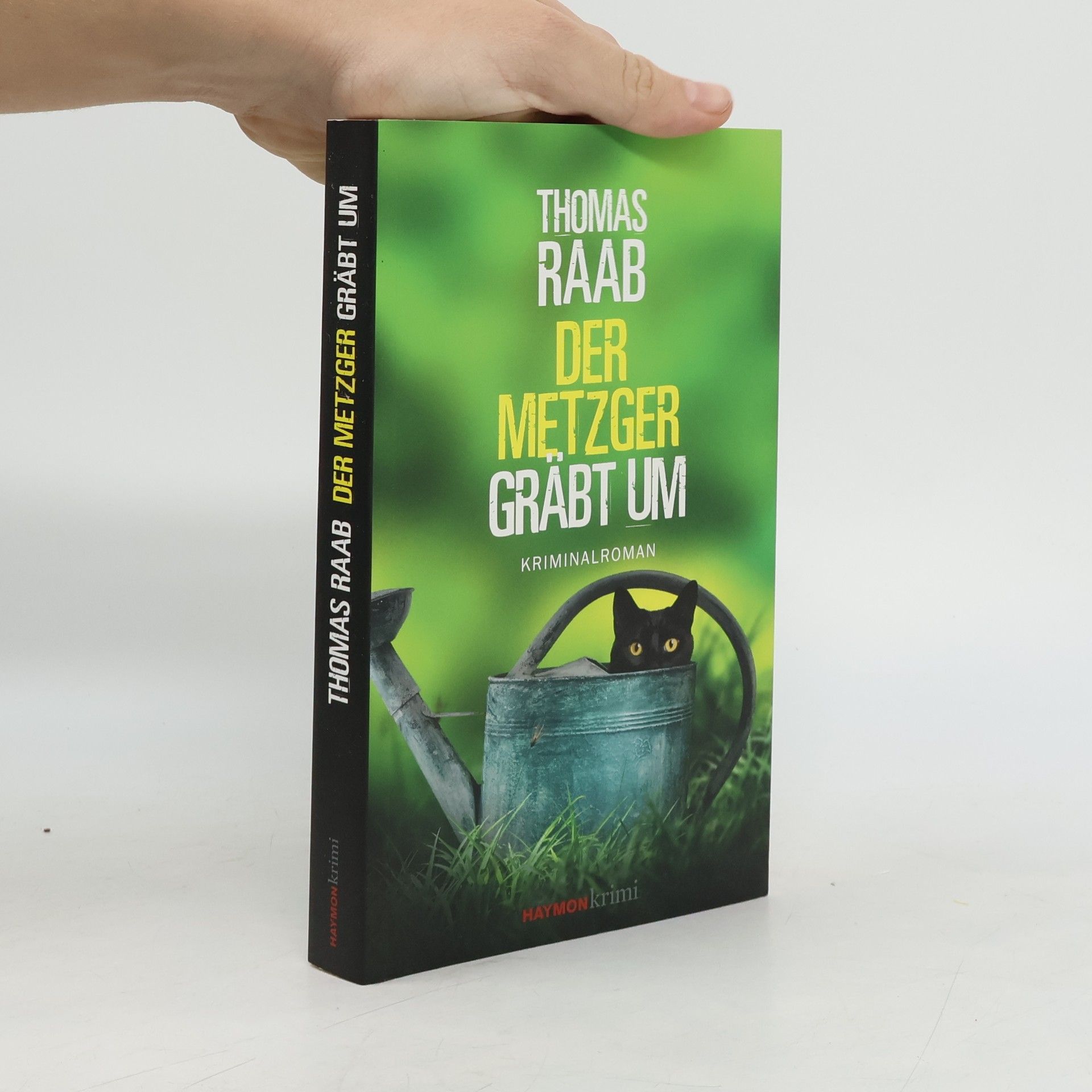 Der Metzger gräbt um. Kriminalroman