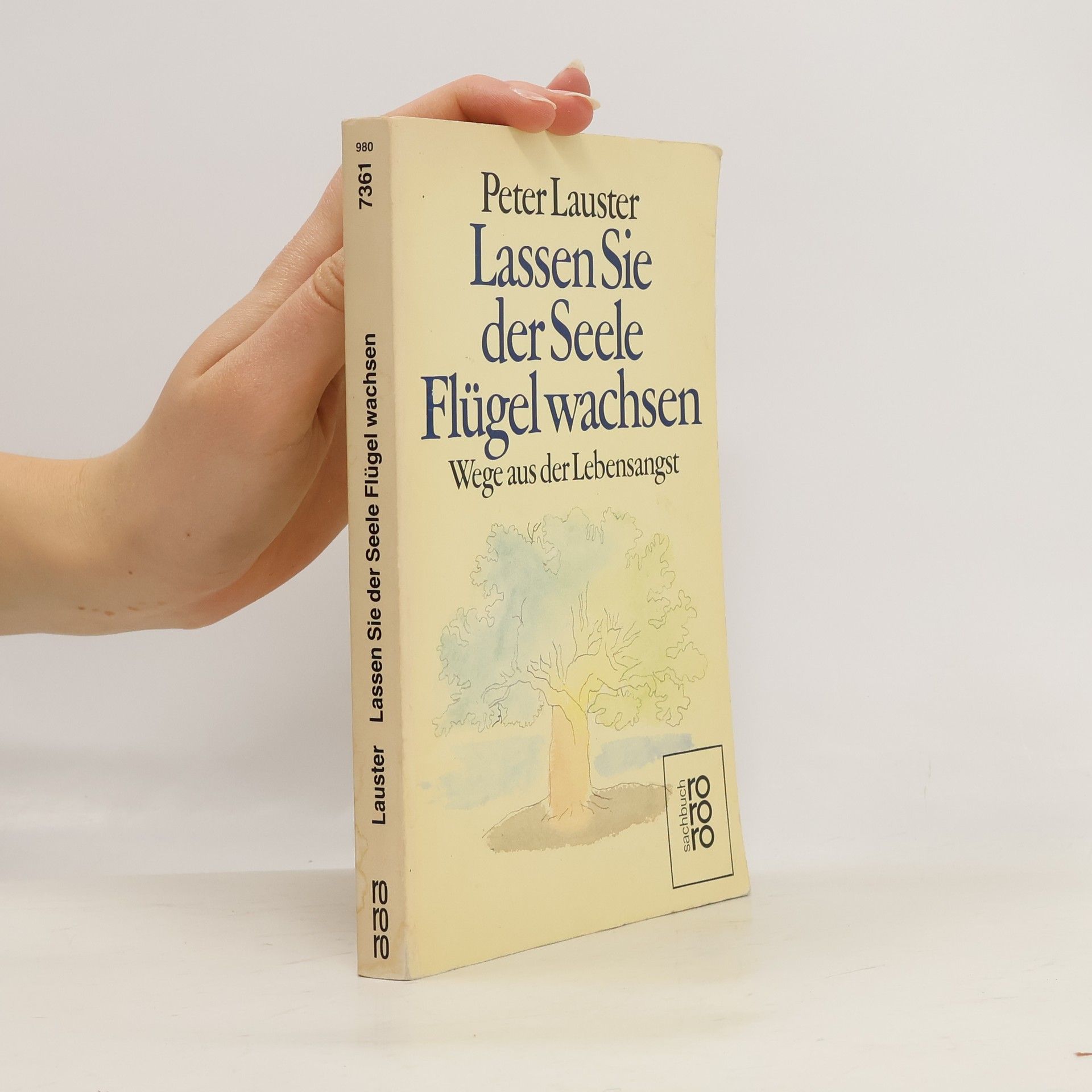 Peter Lauster Lassen Sie der Seele Flügel wachsen