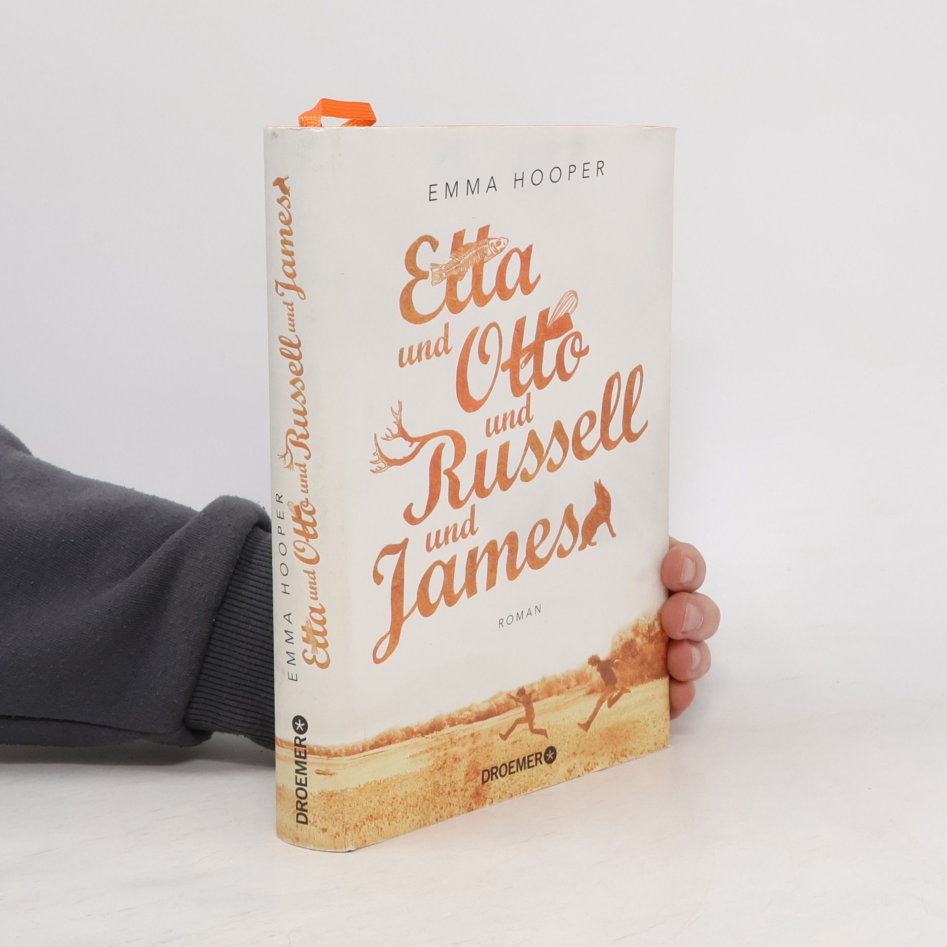 Emma Hooper Etta und Otto und Russell und James