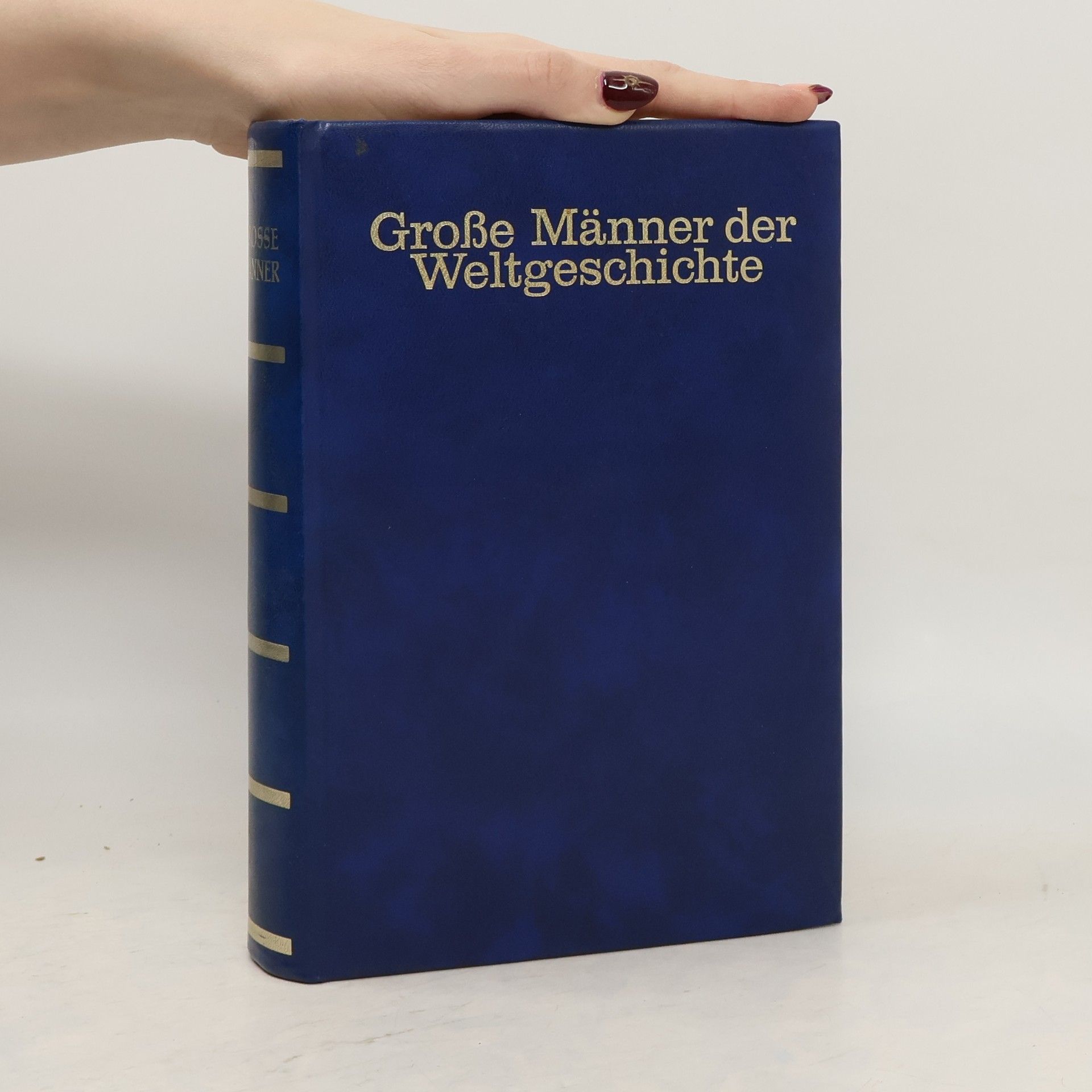 Autorenkollektiv Große Männer der Weltgeschichte