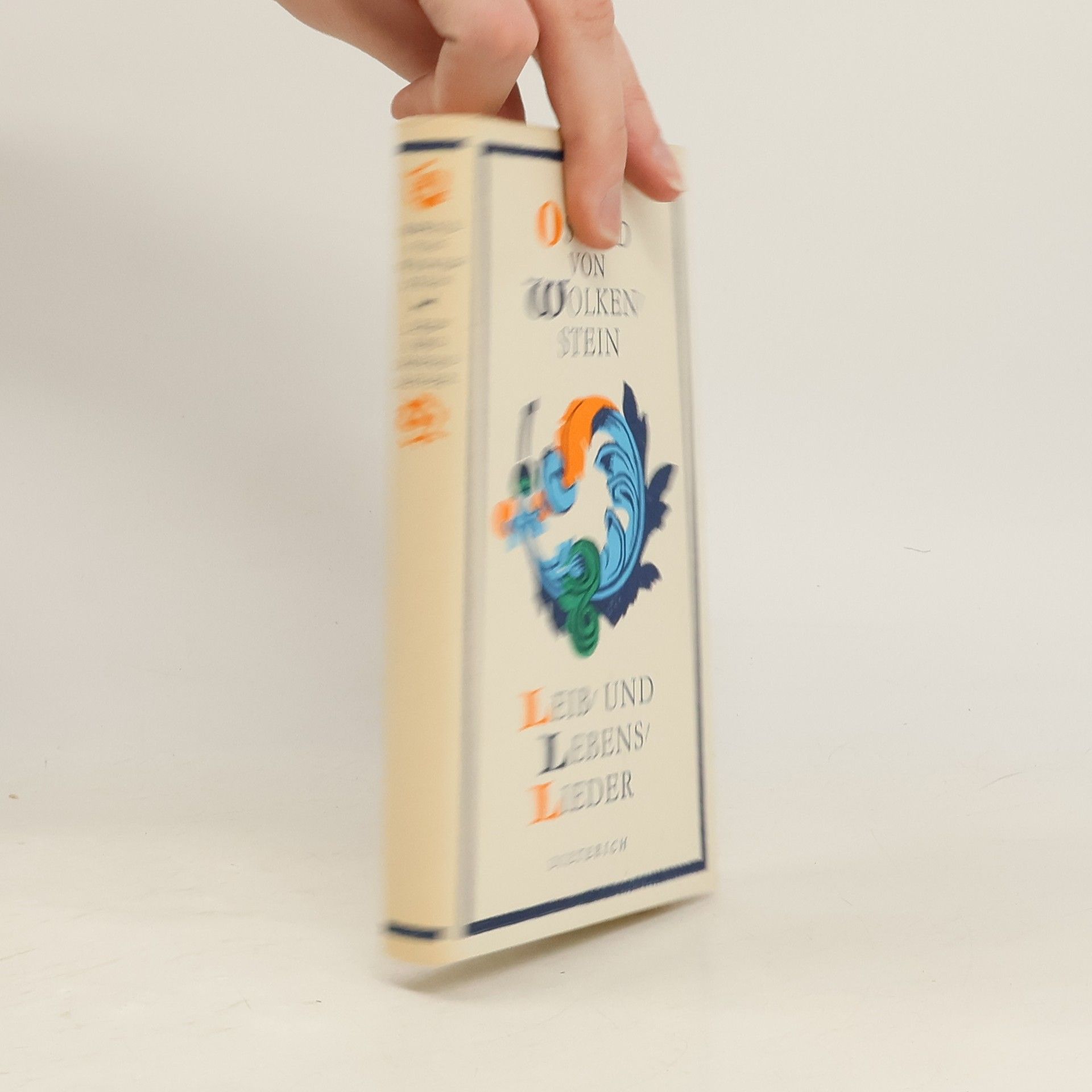 Oswald von Wolkenstein Leib und Lebenslieder