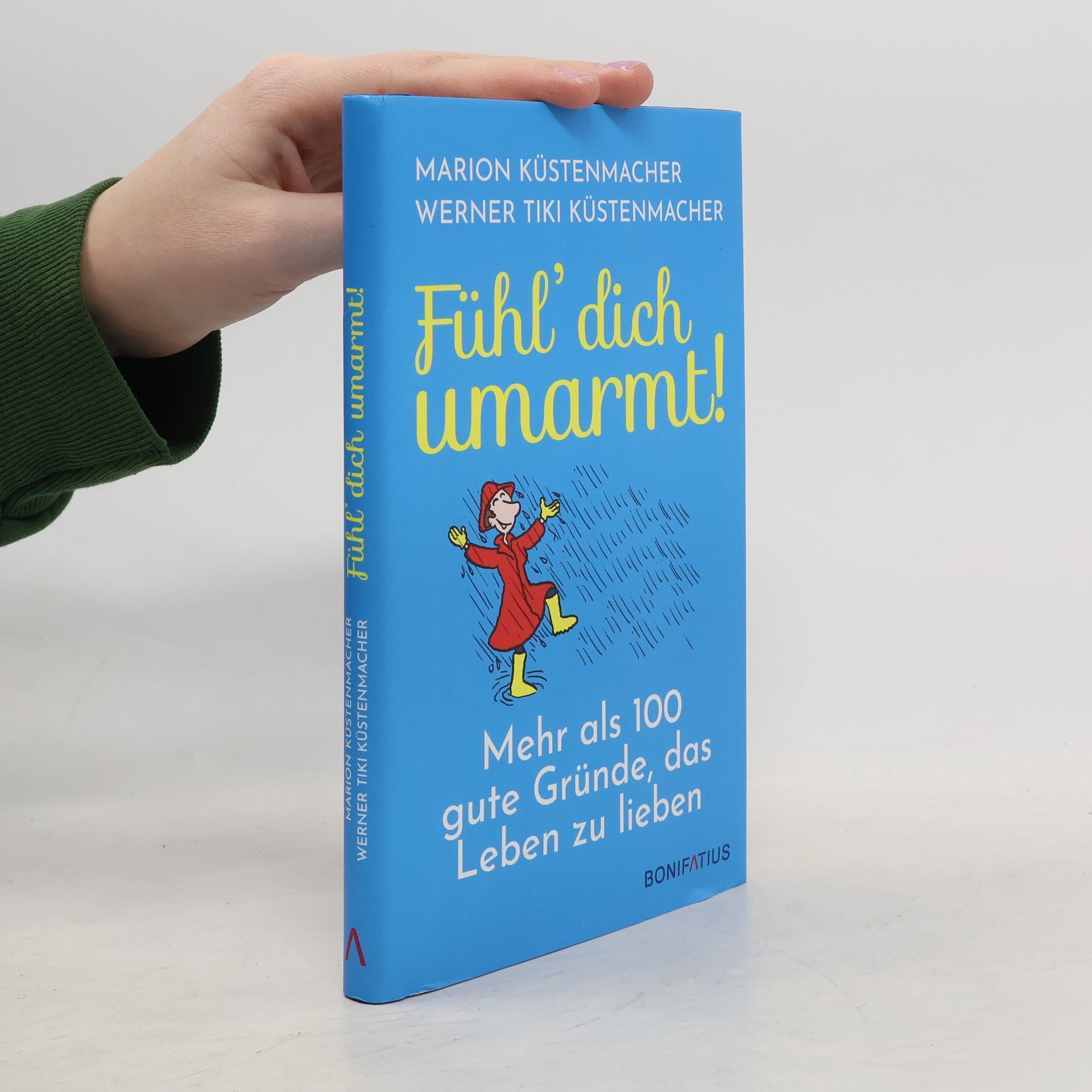 Werner Tiki Küstenmacher Fühl' dich umarmt!