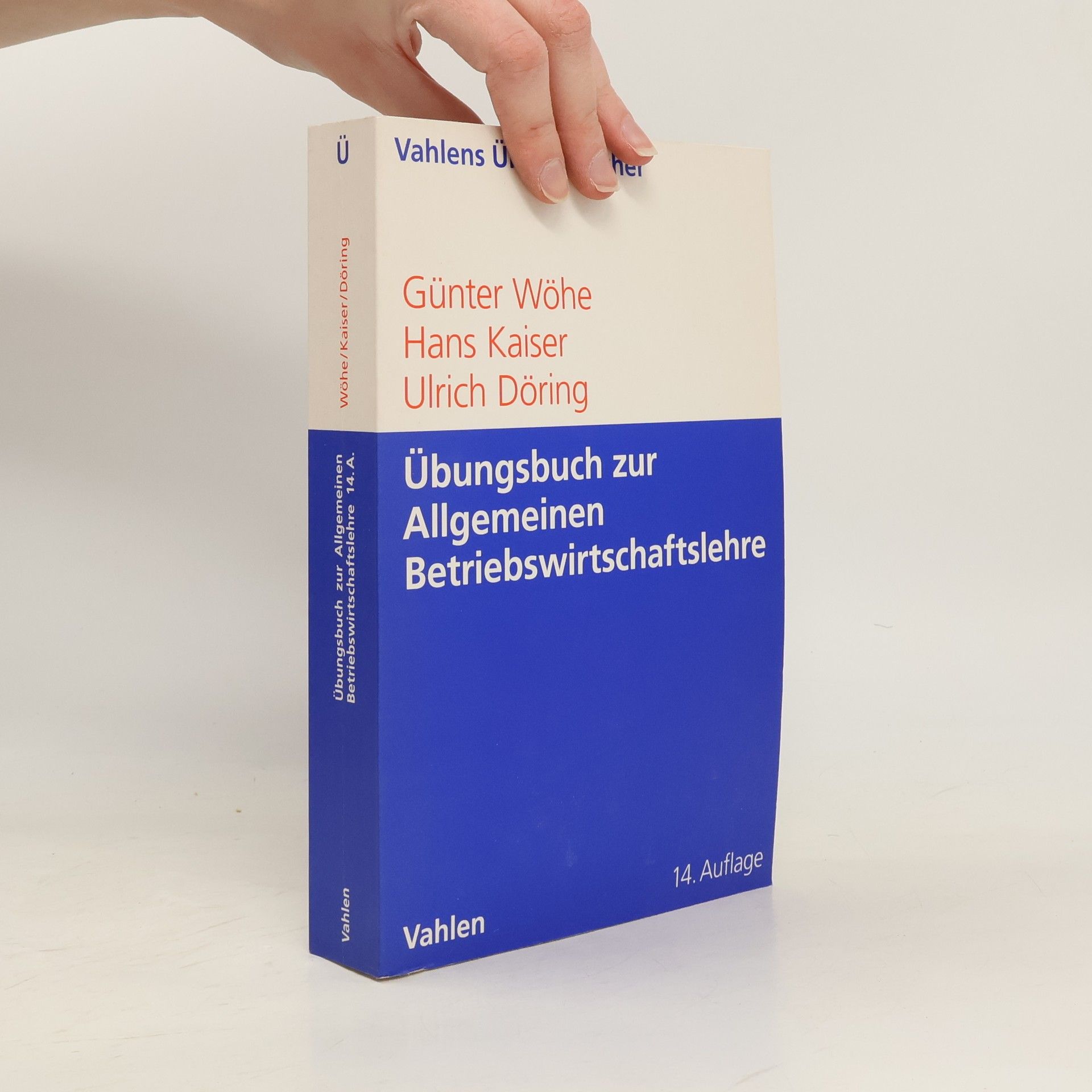 Übungsbuch zur Einführung in die Allgemeine Betriebswirtschaftslehre