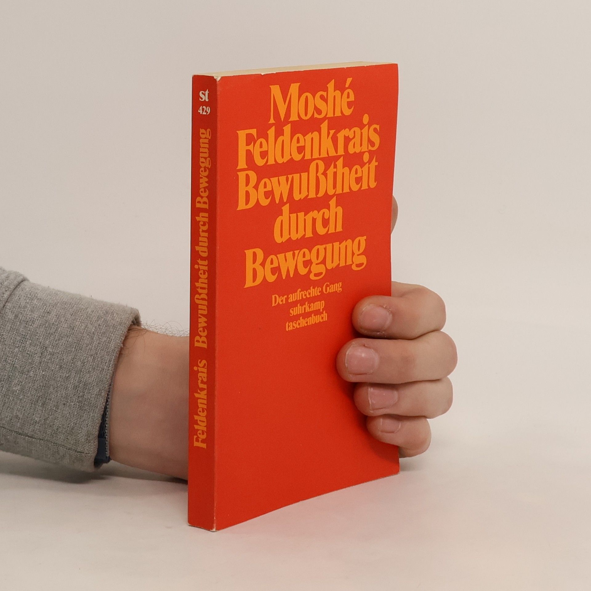 Moshé Feldenkrais Bewusstheit durch Bewegung