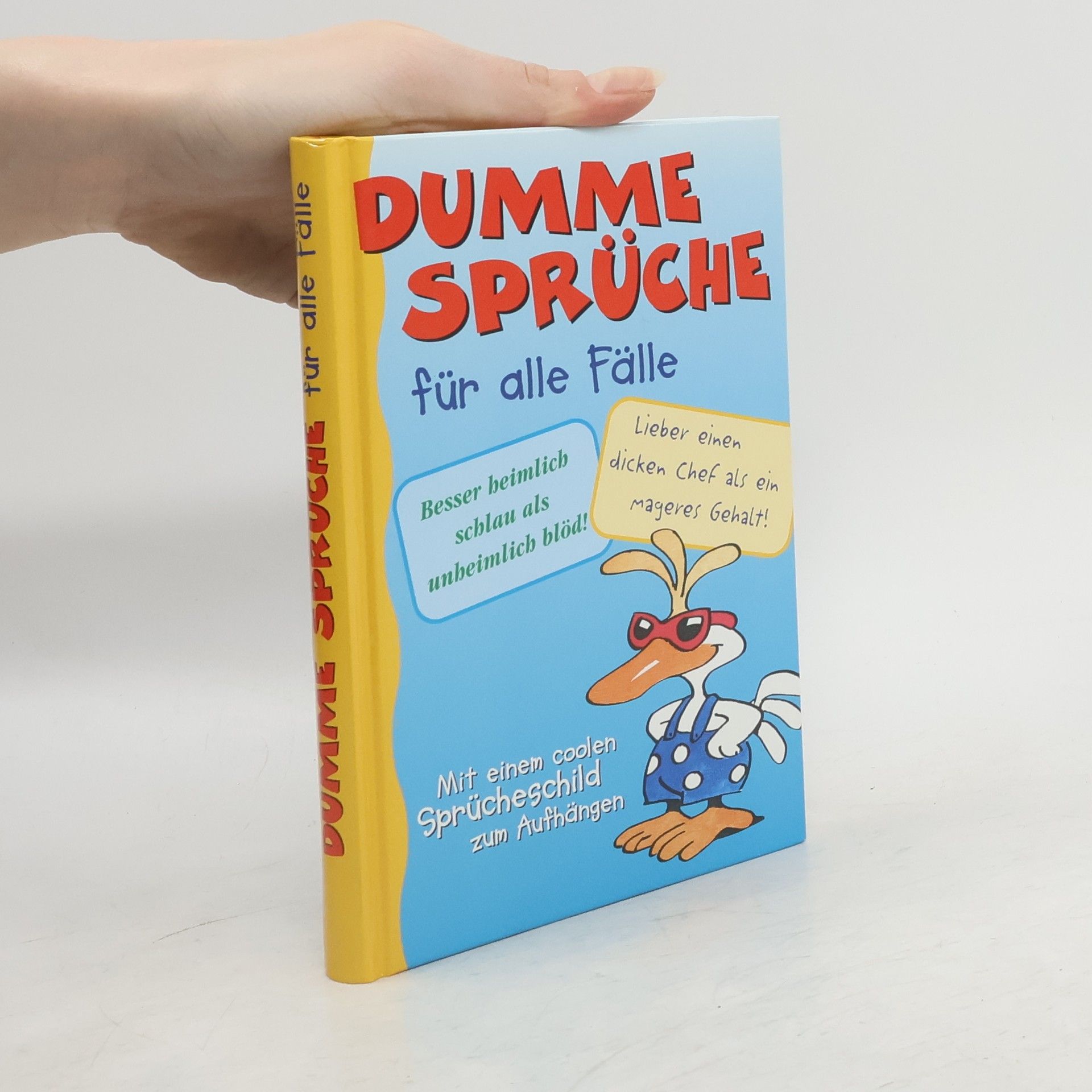 Kolektiv autorů Dumme Sprüche für alle Fälle