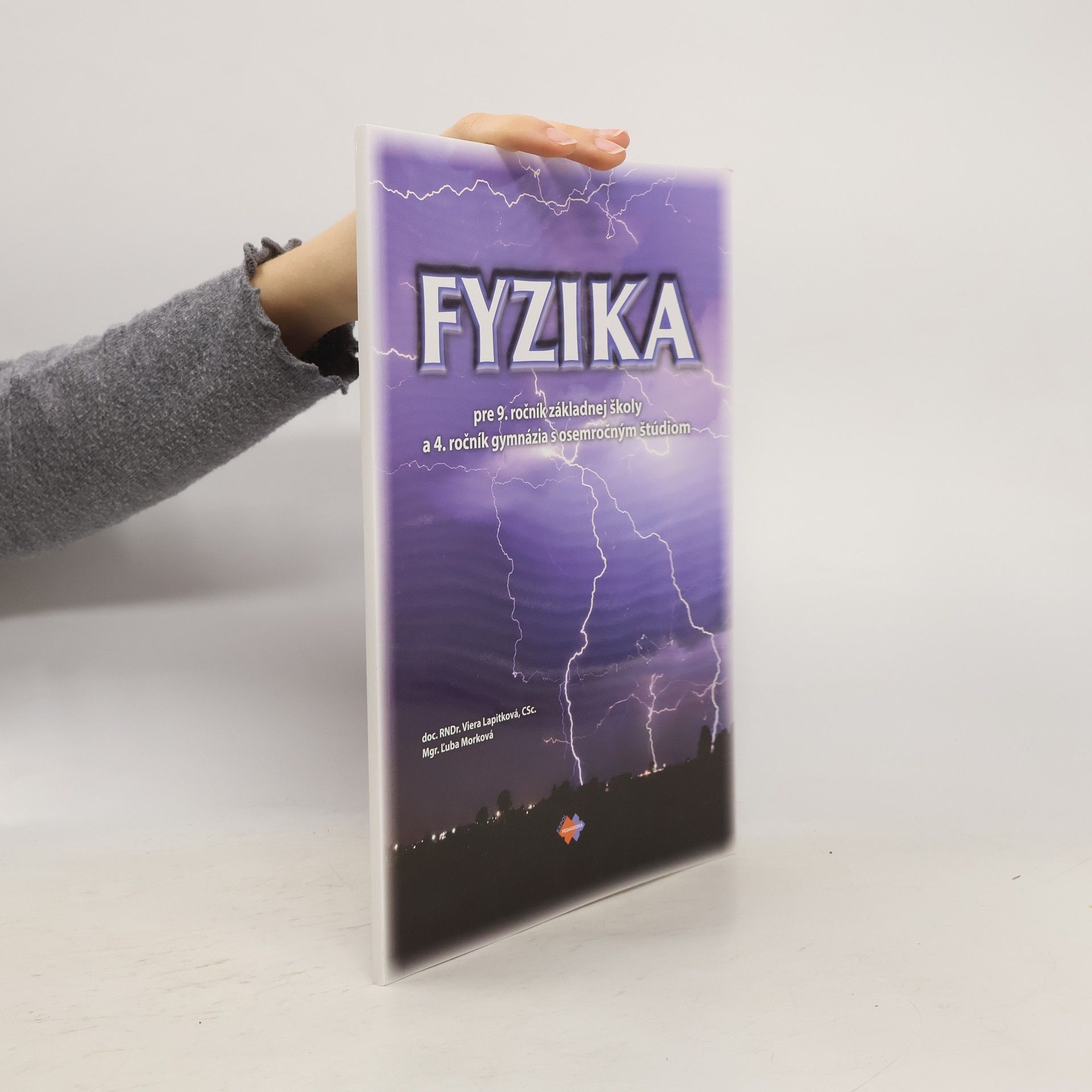 Fyzika pre 9.ročník ZŠ a 4. ročník gymnázia s osemročným štúdiom