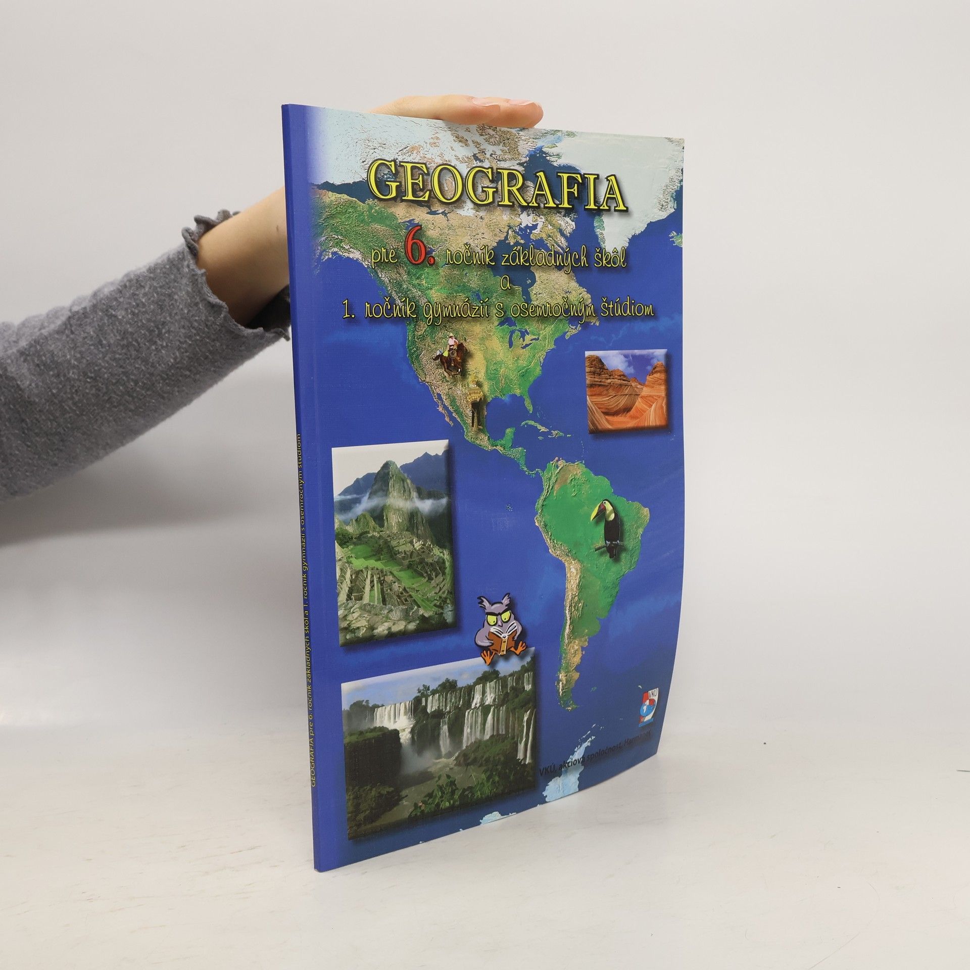 Geografia pre 6. ročník základných škôl a 1. ročník gymnázií s osemročným štúdiom