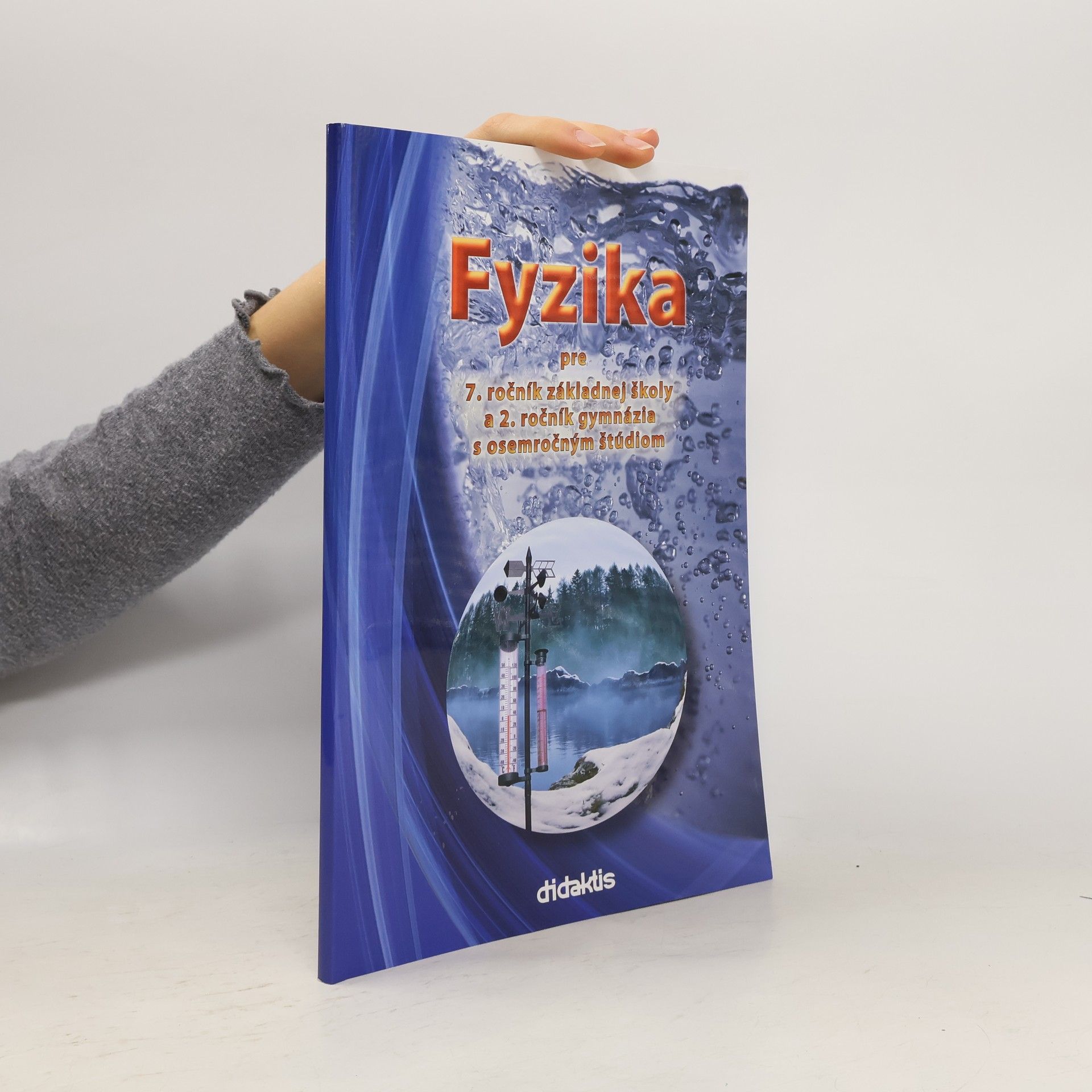 Kolektiv autorů Fyzika pre 7. ročník základnej školy a 2. ročník gymnázia s osemročným štúdiom