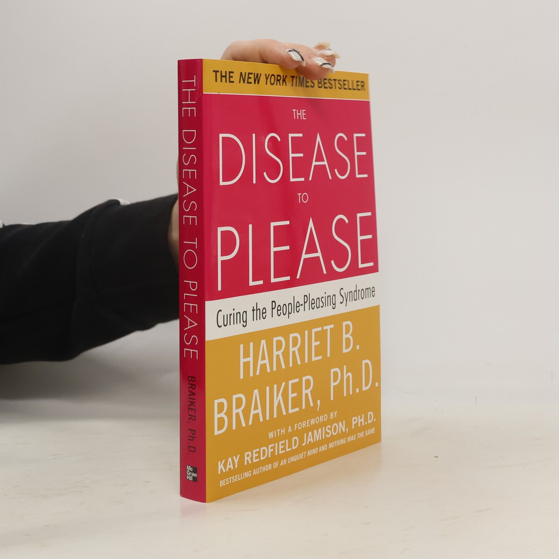 Harriet Braiker The Disease to Please: Curing the People-Pleasing Syndrome