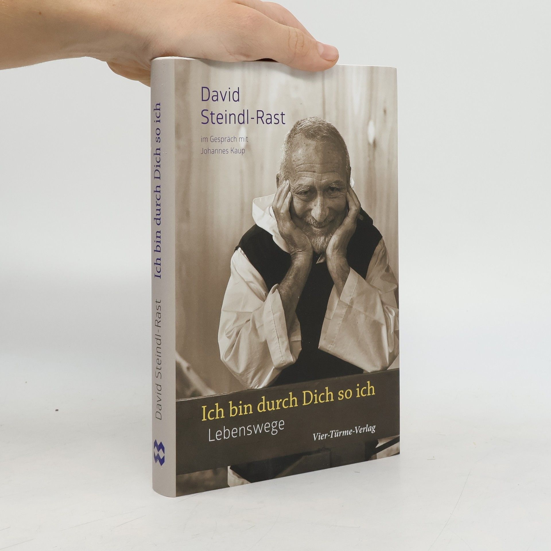 David Steindl-Rast Ich bin durch Dich so ich