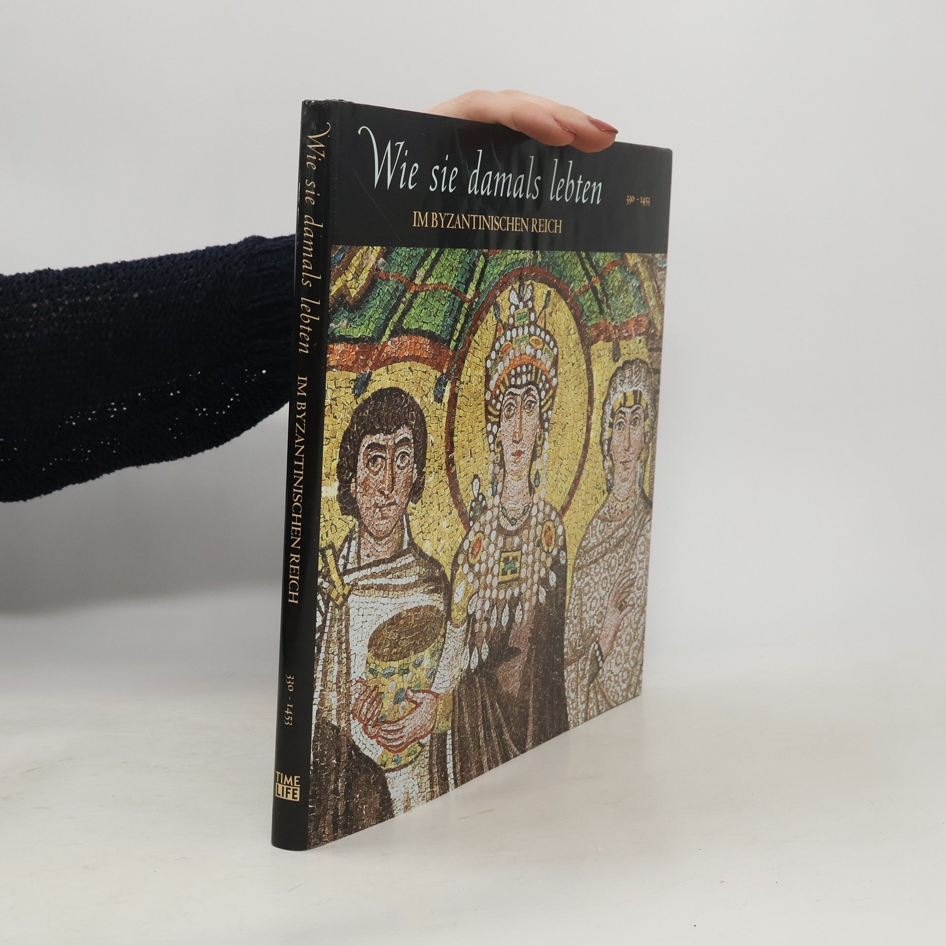 Autorenkollektiv Wie sie damals lebten. Im Byzantinischen Reich