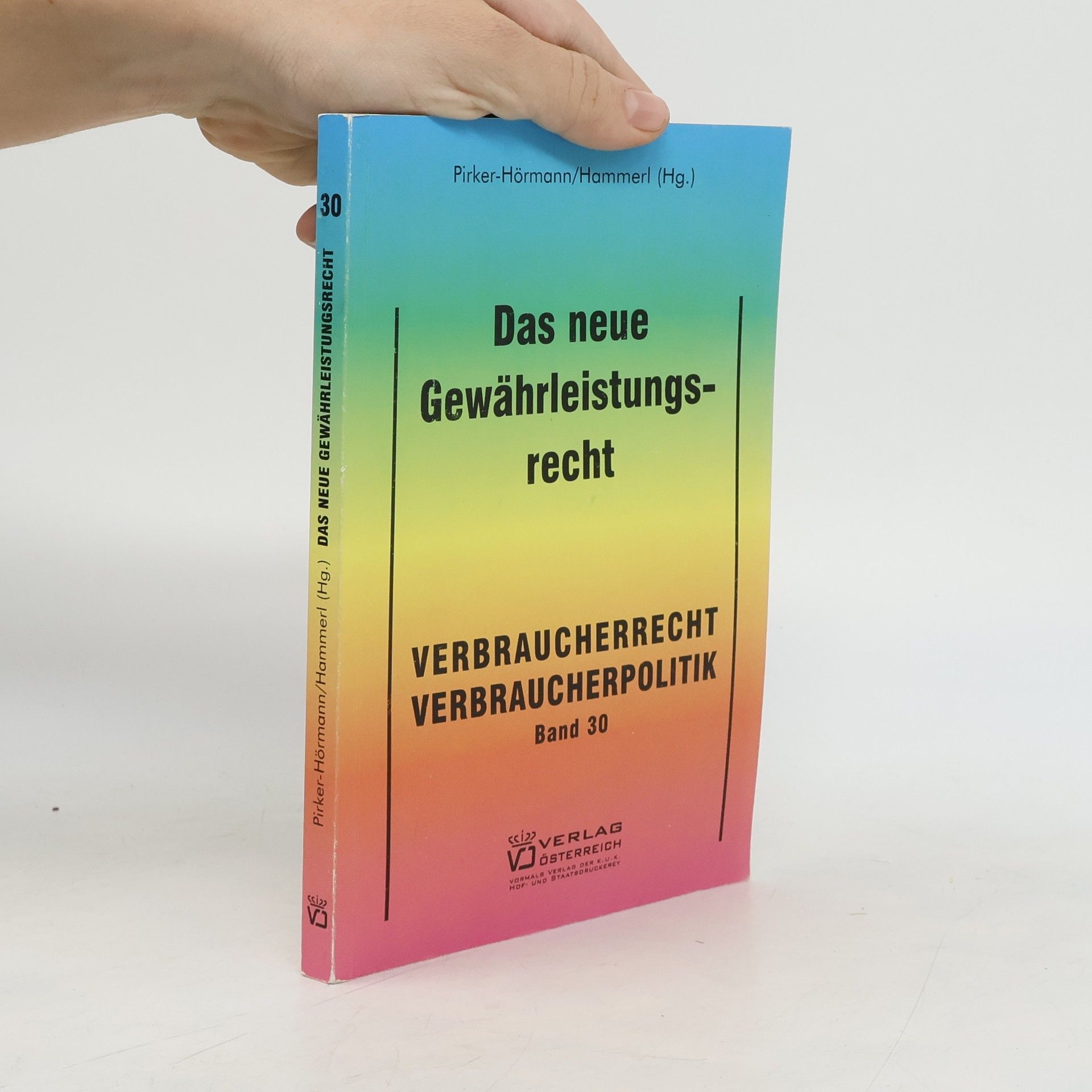 Beate Pirker-Hörmann Das neue Gewährleistungsrecht