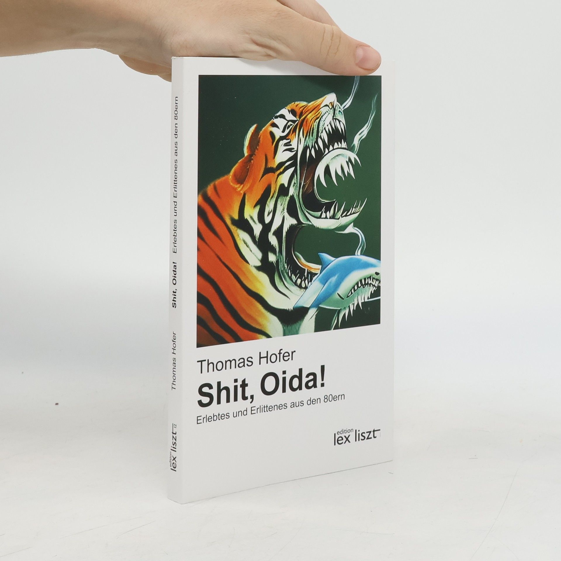 Thomas M. Hofer Shit, Oida!