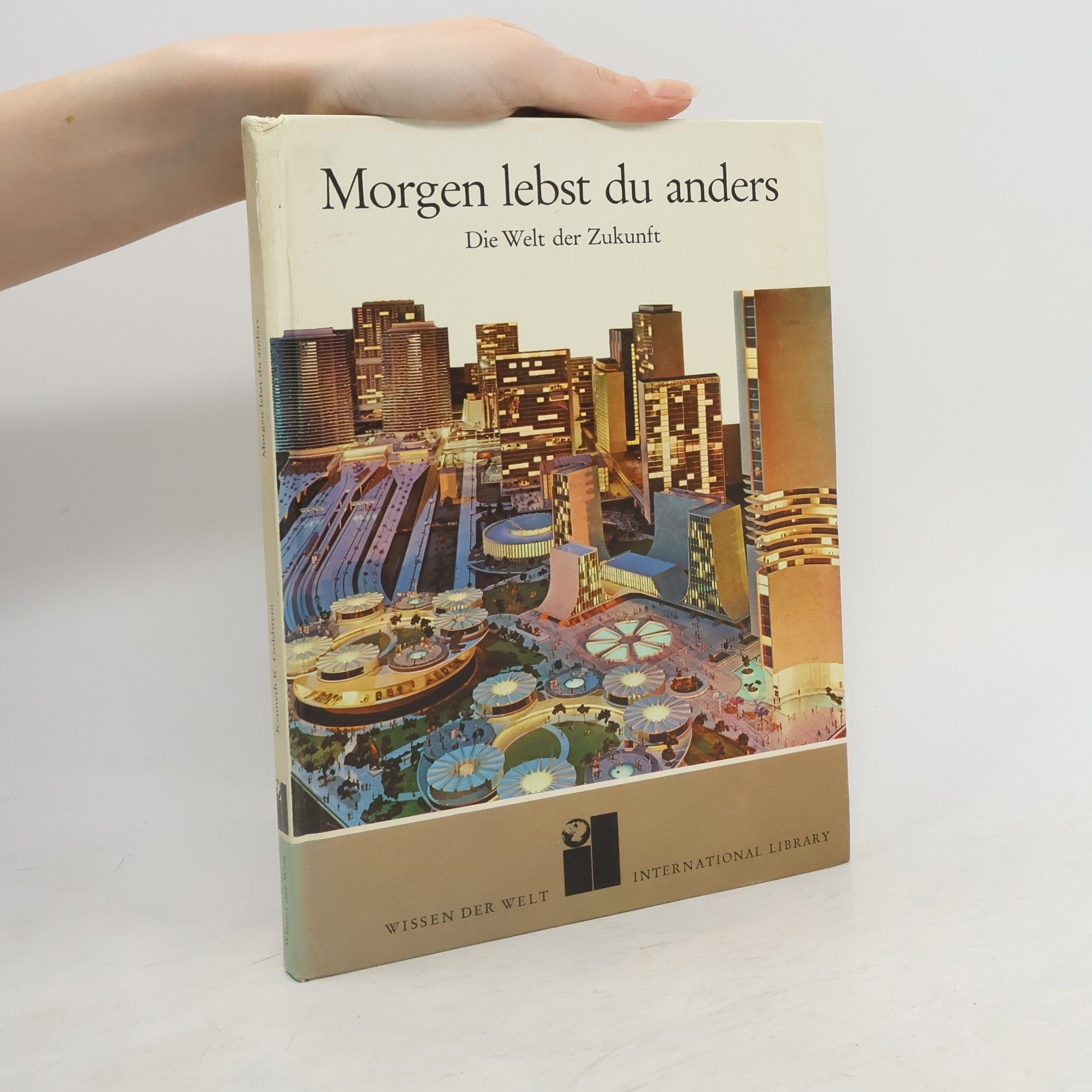 Kenneth K. Goldstein Morgen lebst du anders